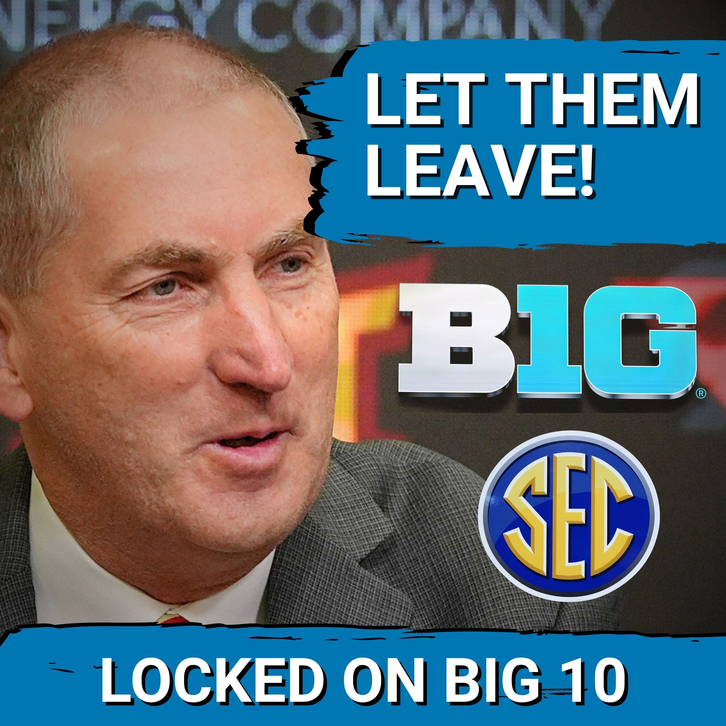 Big Ten & SEC Super League? Big 12 A.D. Issues SHOCKING Ultimatum!