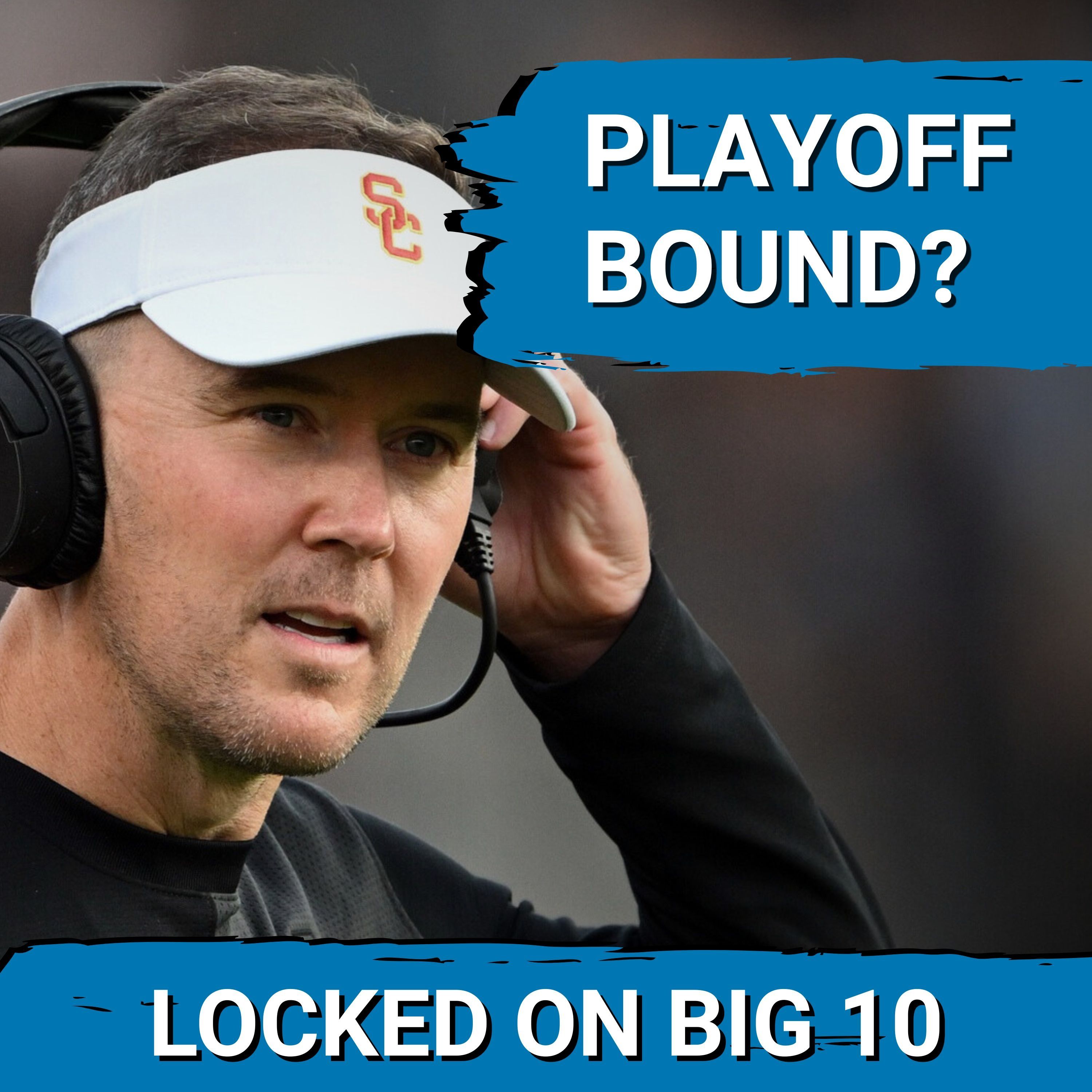 STUNNING! USC and Michigan Season-SAVING THRILLERS Keep CFP Hopes ALIVE! Big 10 Recap!