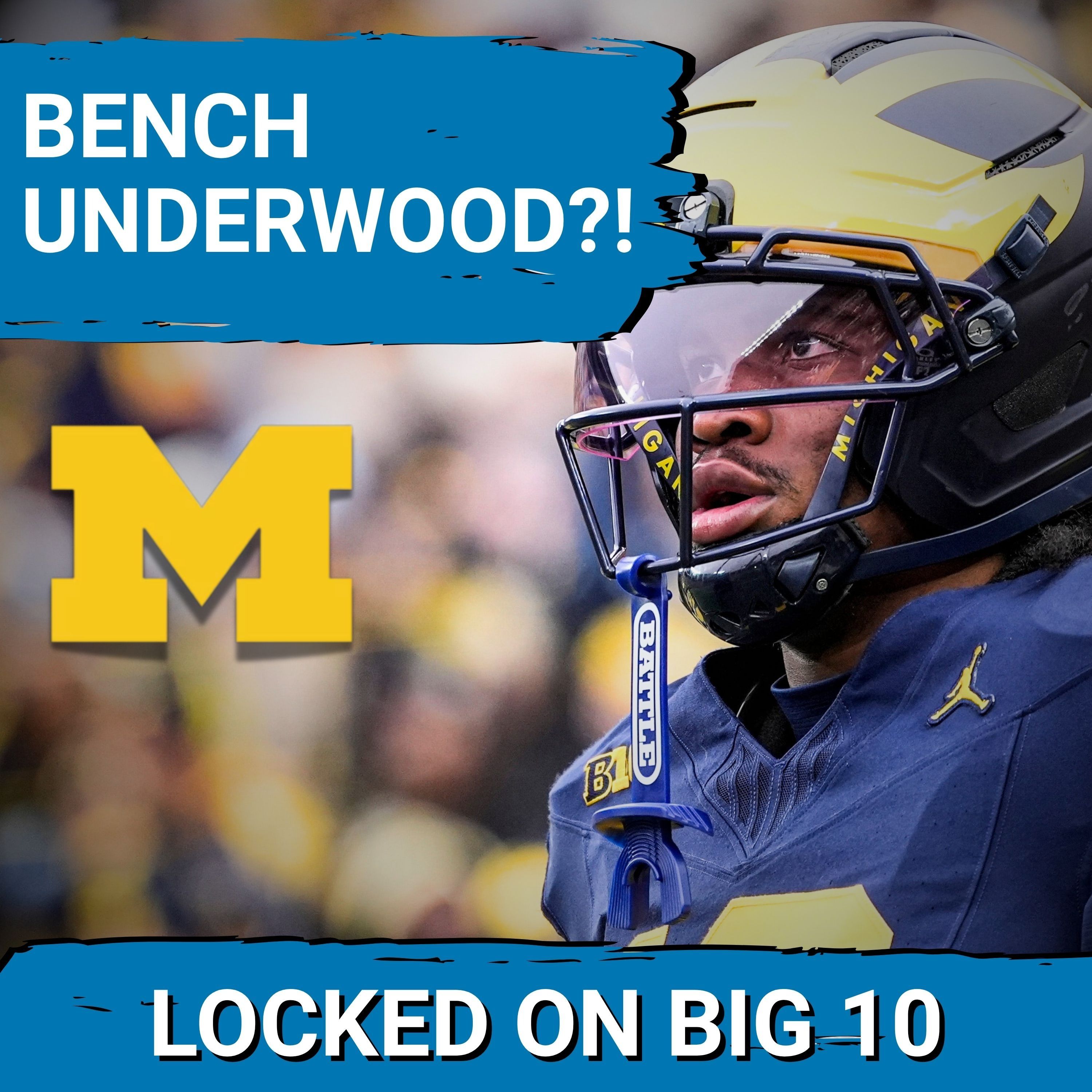 Eric Weddle:  Michigan WILL BENCH Bryce Underwood EARLY!  $12M NIL Disaster?