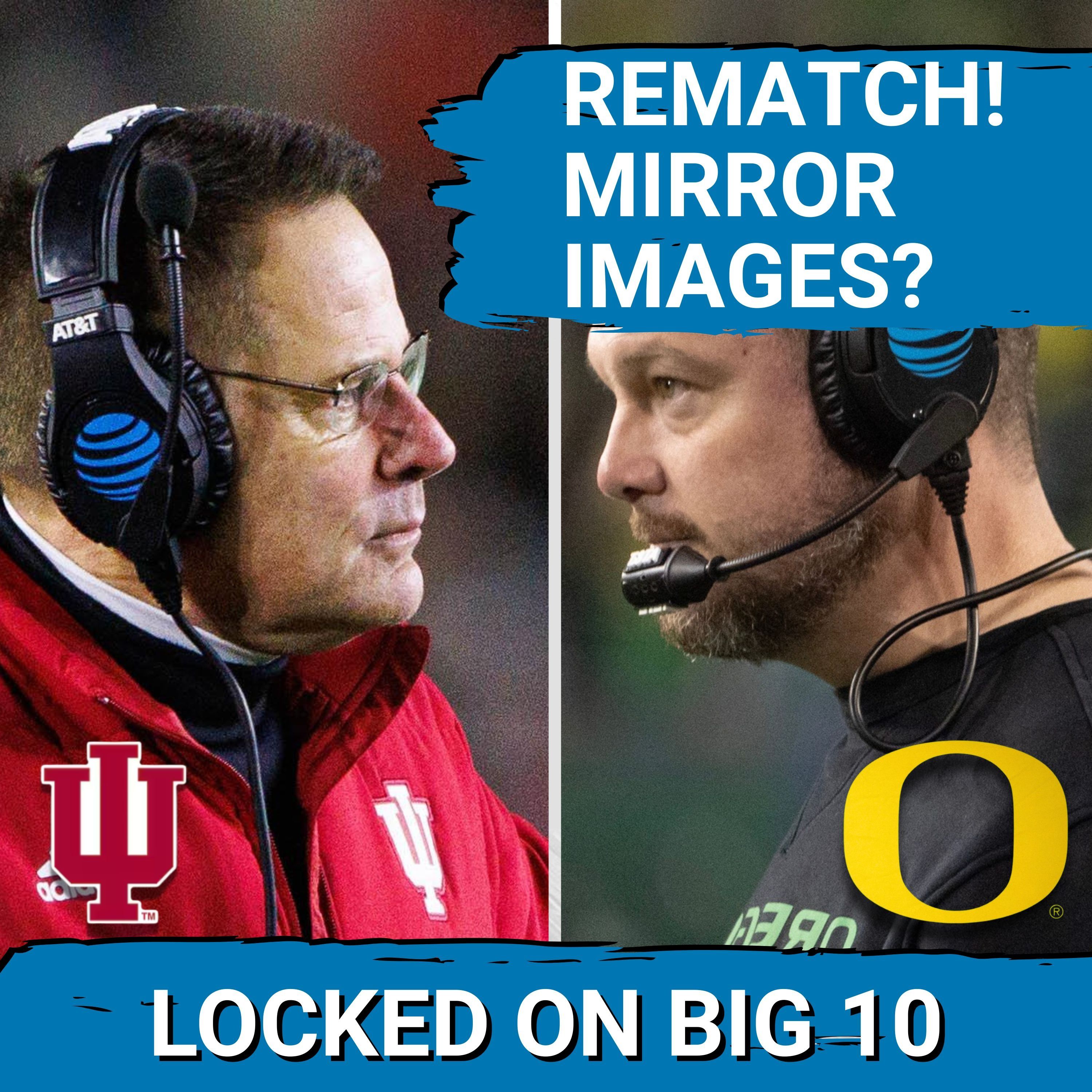 CLONE WAR:  Indiana vs Oregon 2.0 a COLLISION between IDENTICAL TEAMS in CFP Semi-Final?