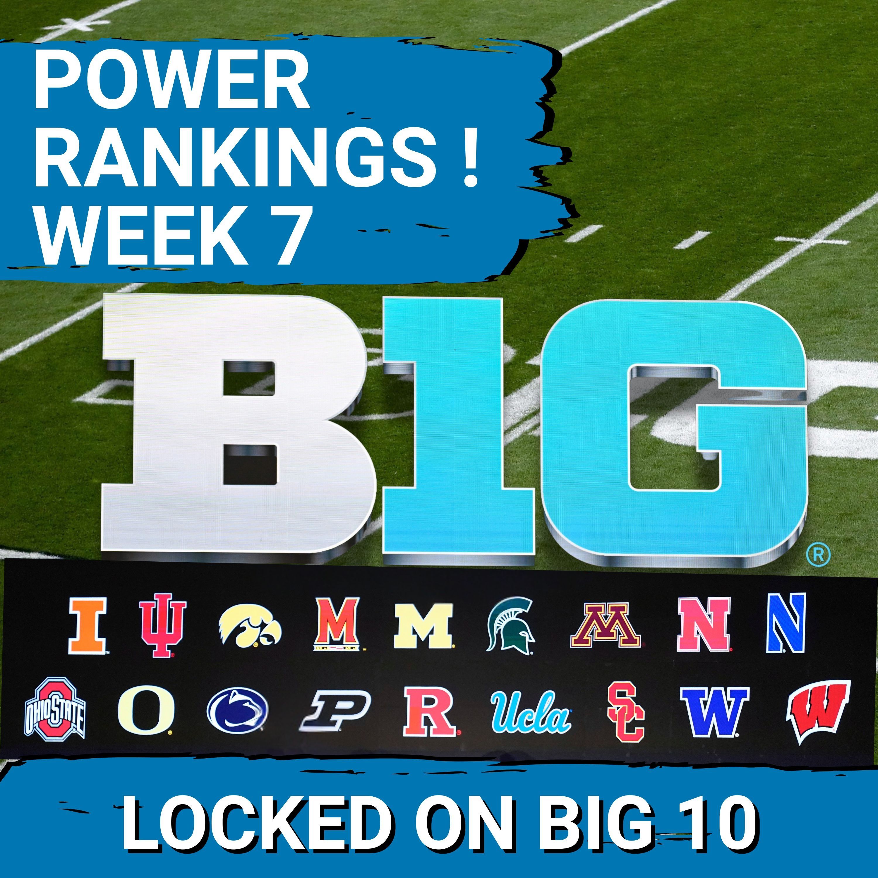 UNDISPUTABLE BIG 10 POWER RANKINGS: Penn State Plummets; Bruins Boost; Indiana and Oregon TIGHT!