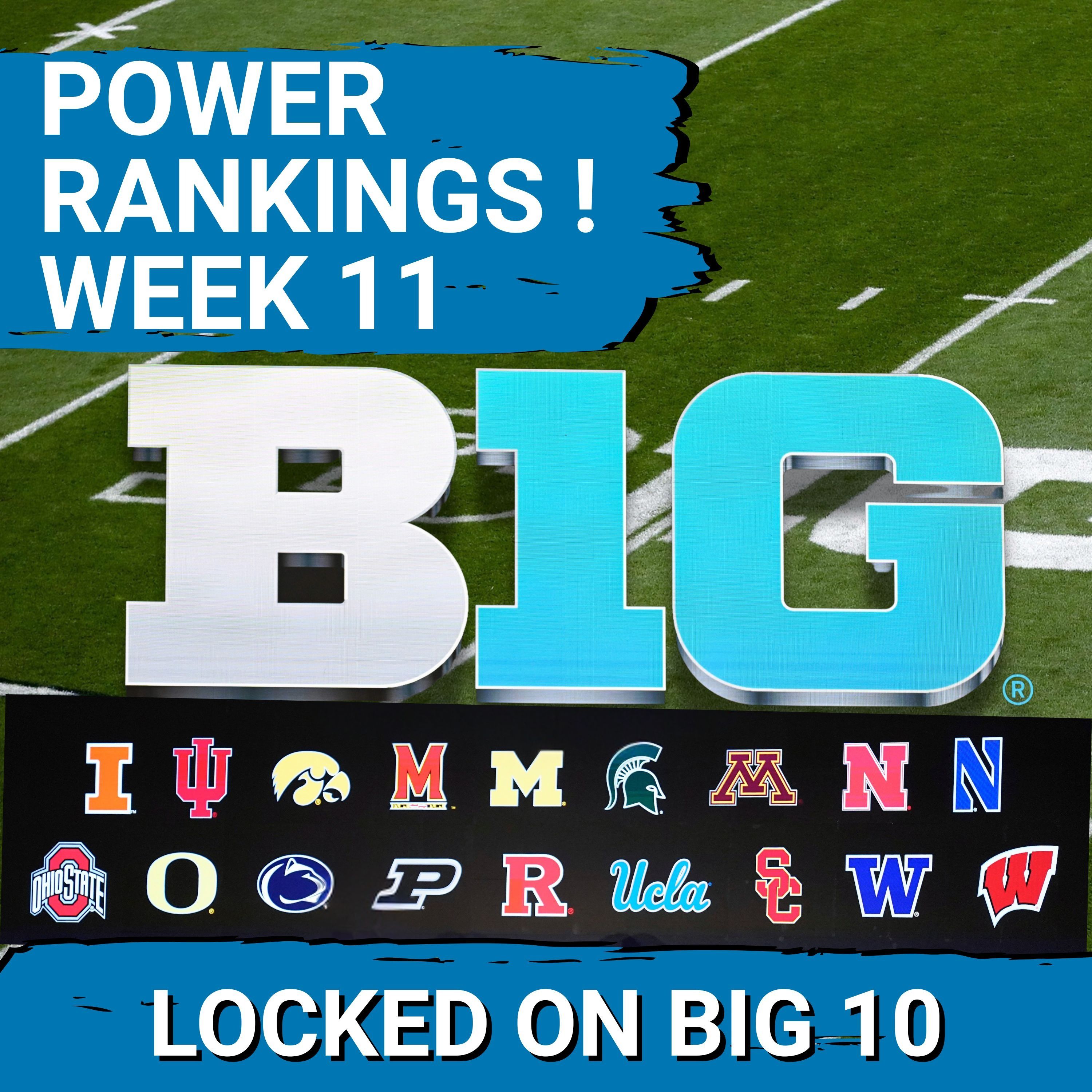 THE REAL BIG 10 POWER RANKINGS: Michigan, USC, Washington, Iowa SCRAMBLE for CFP Position!