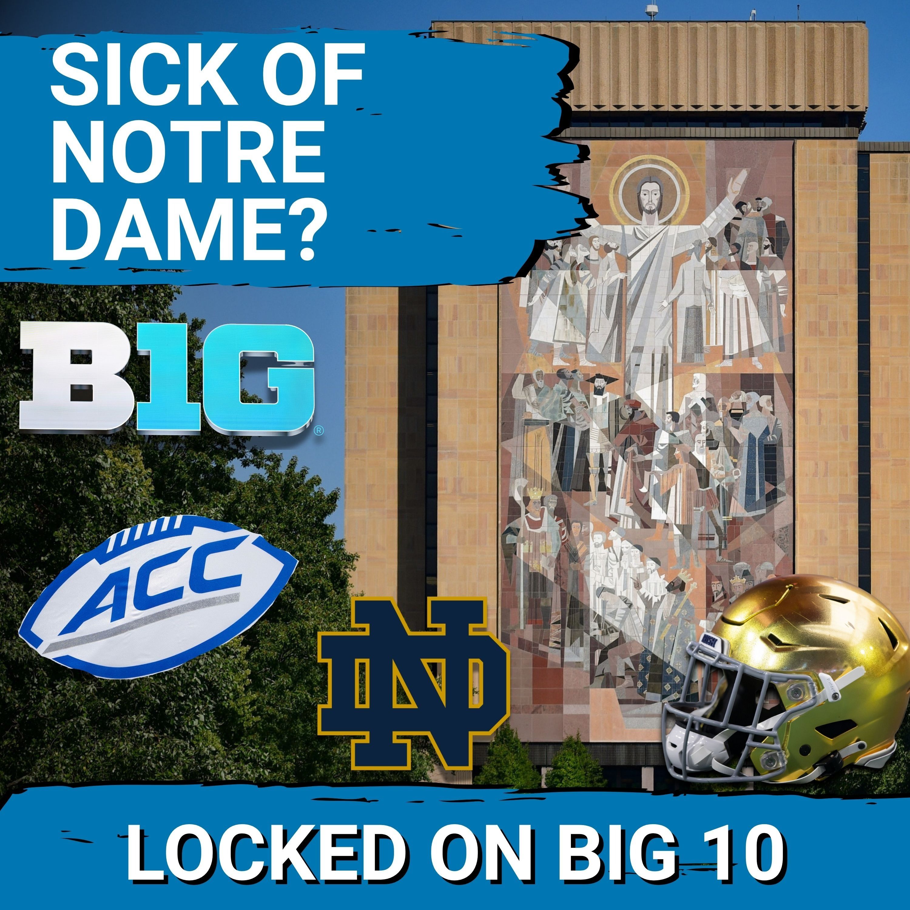 ACC Fed Up? Notre Dame Football MUST BEG Big Ten for INVITE to SURVIVE Conference Realignment!