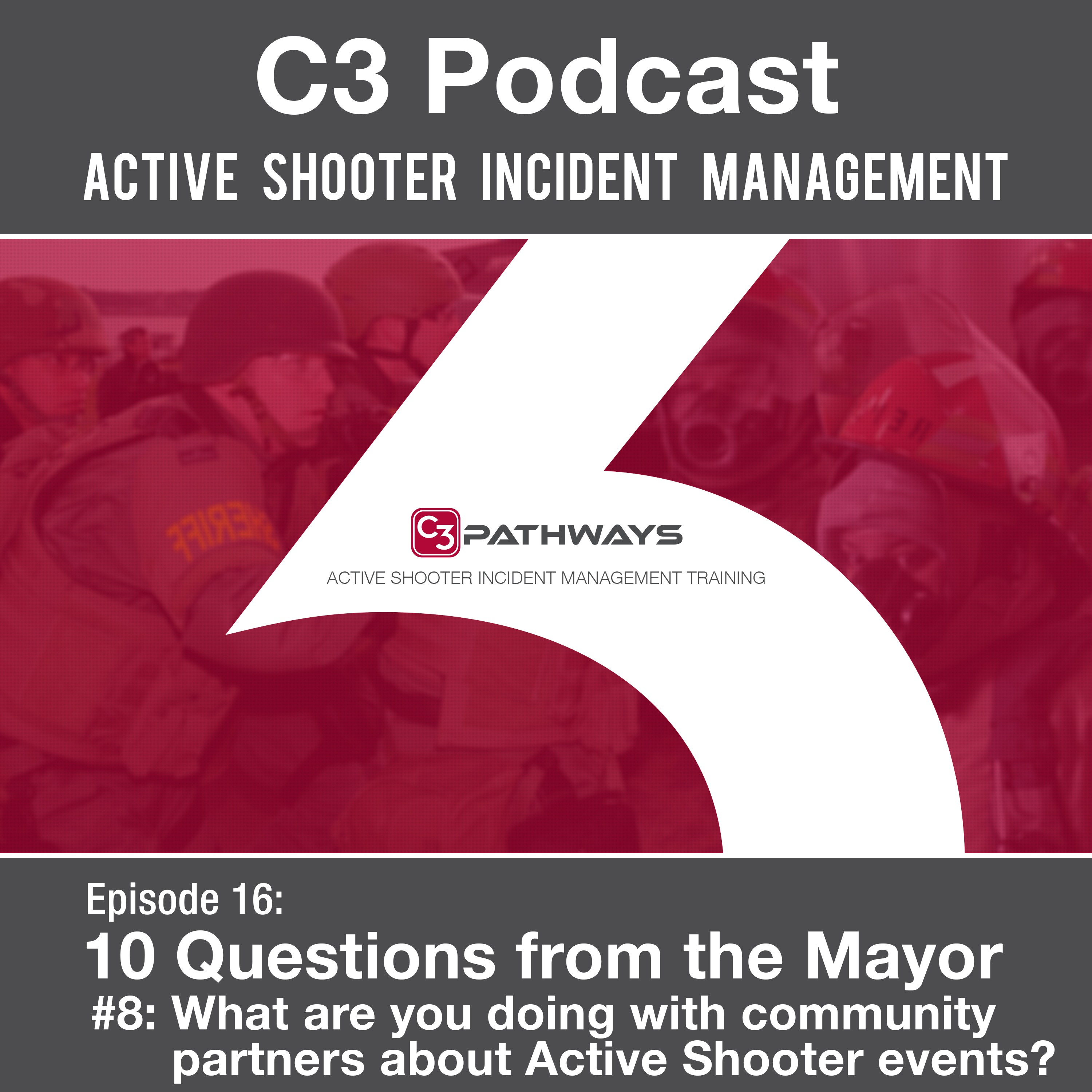 Ep 16: #8 What are you doing with community partners? - "10 Questions from the Mayor" Series