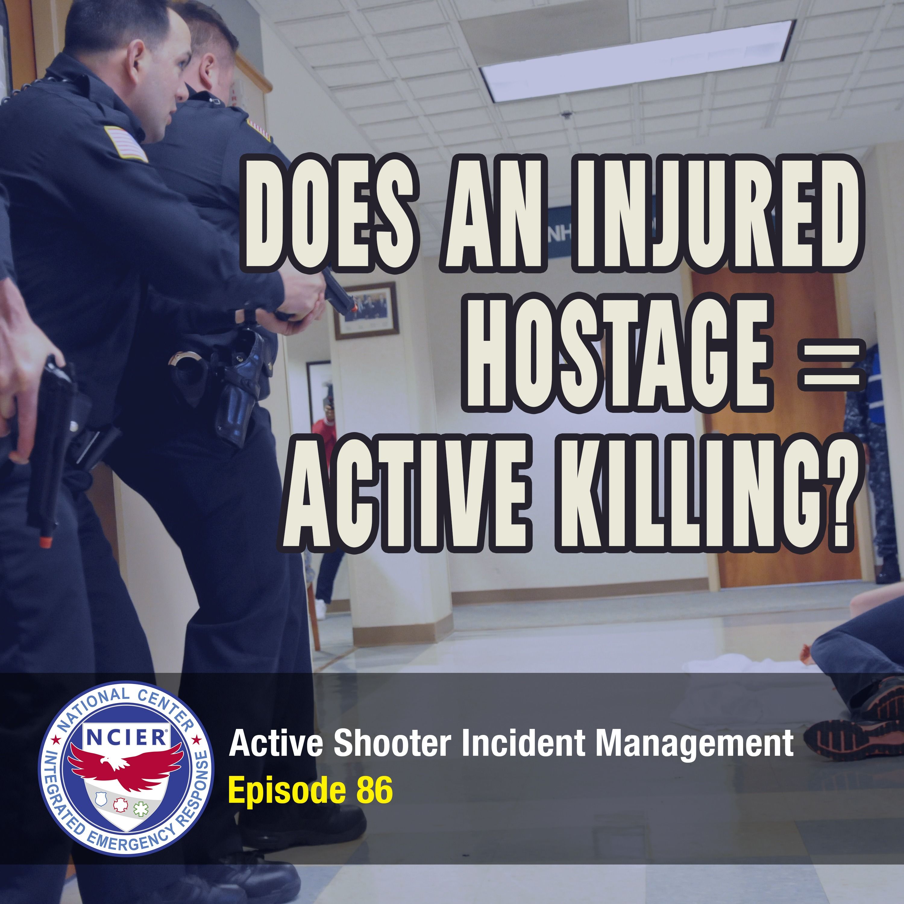 C3 Podcast: Active Shooter Incident Management