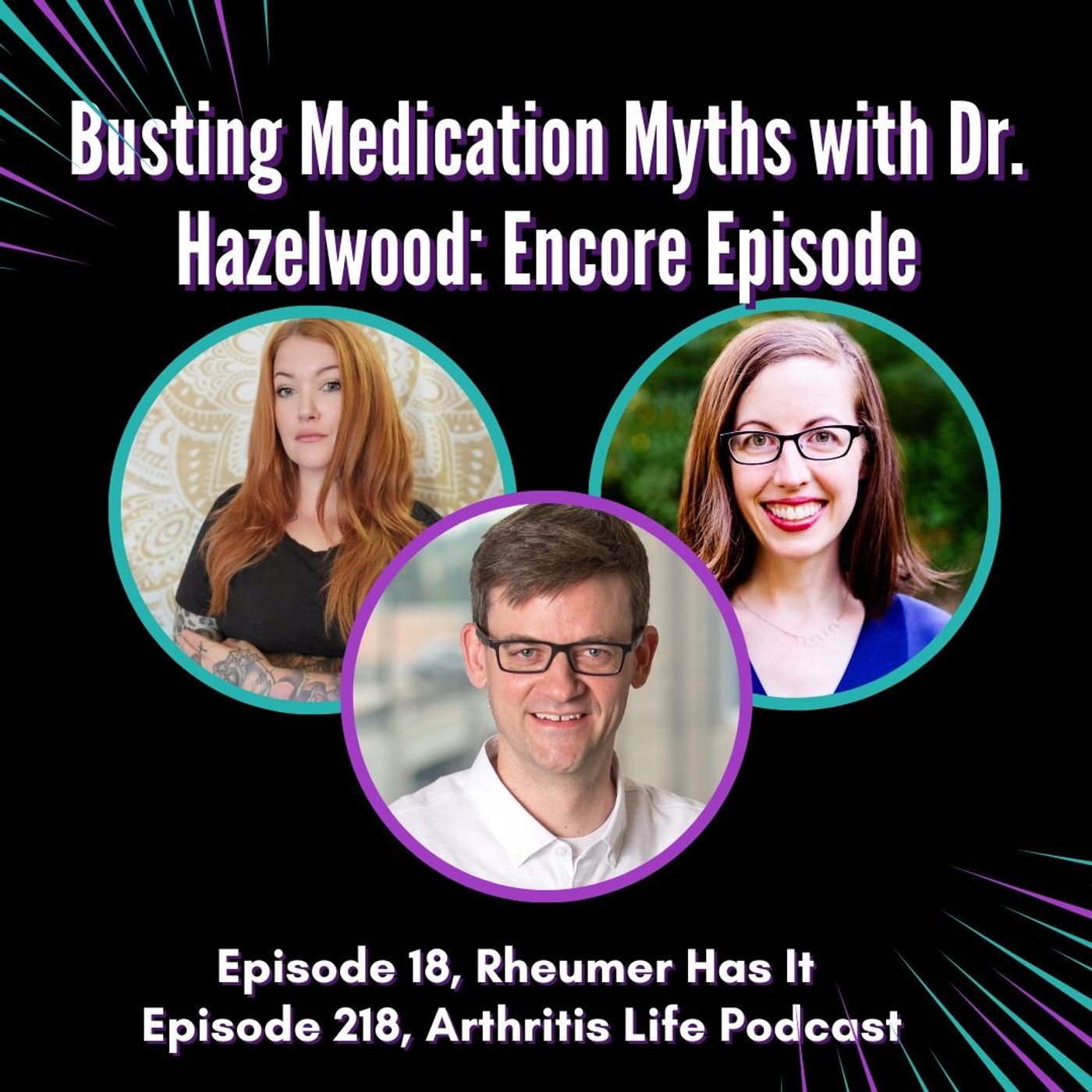 Rheumer Has It: Busting Medication Myths with Dr. Hazelwood: Encore Episode episode artwork
