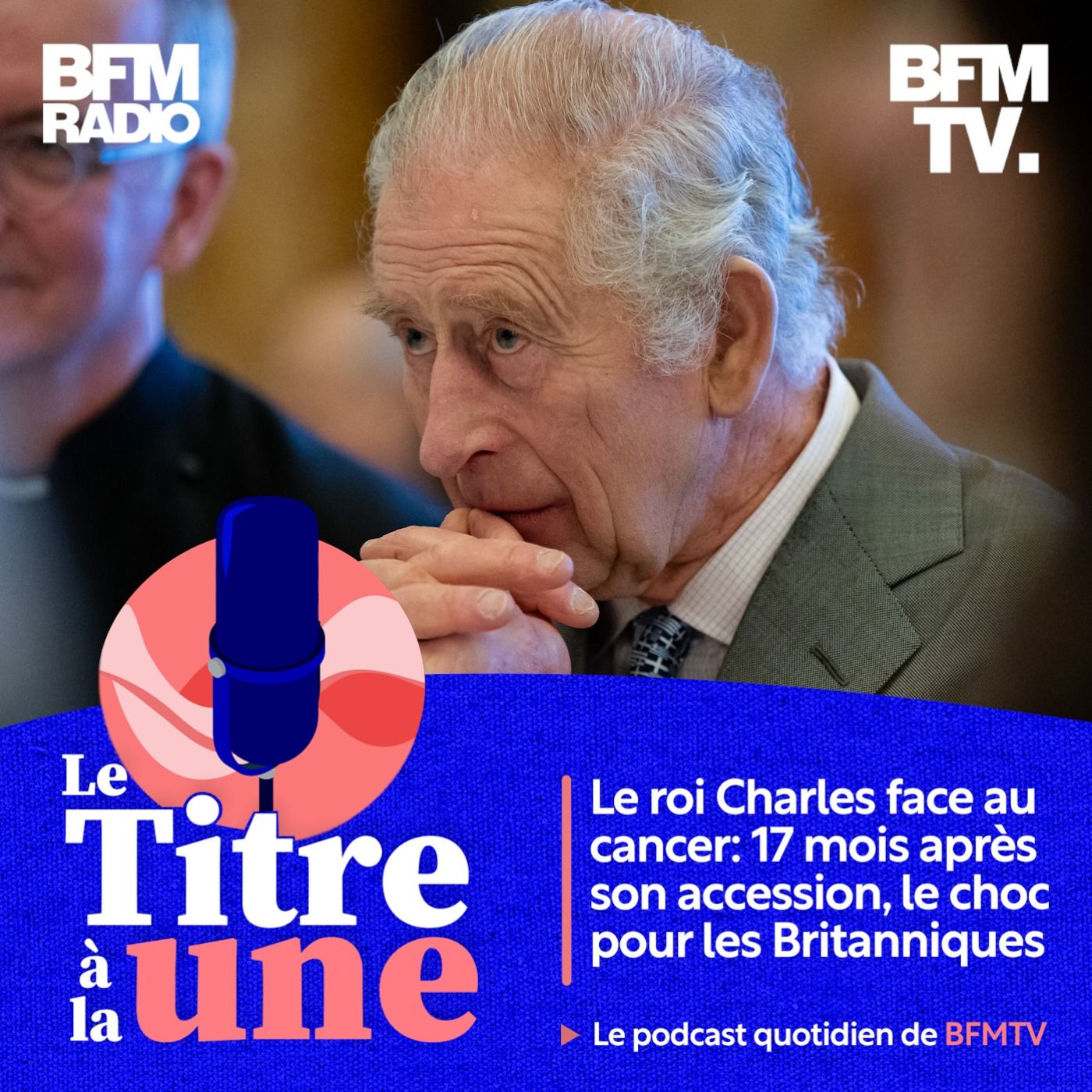 Le roi Charles face au cancer: 17 mois après son accession, le choc pour les Britanniques