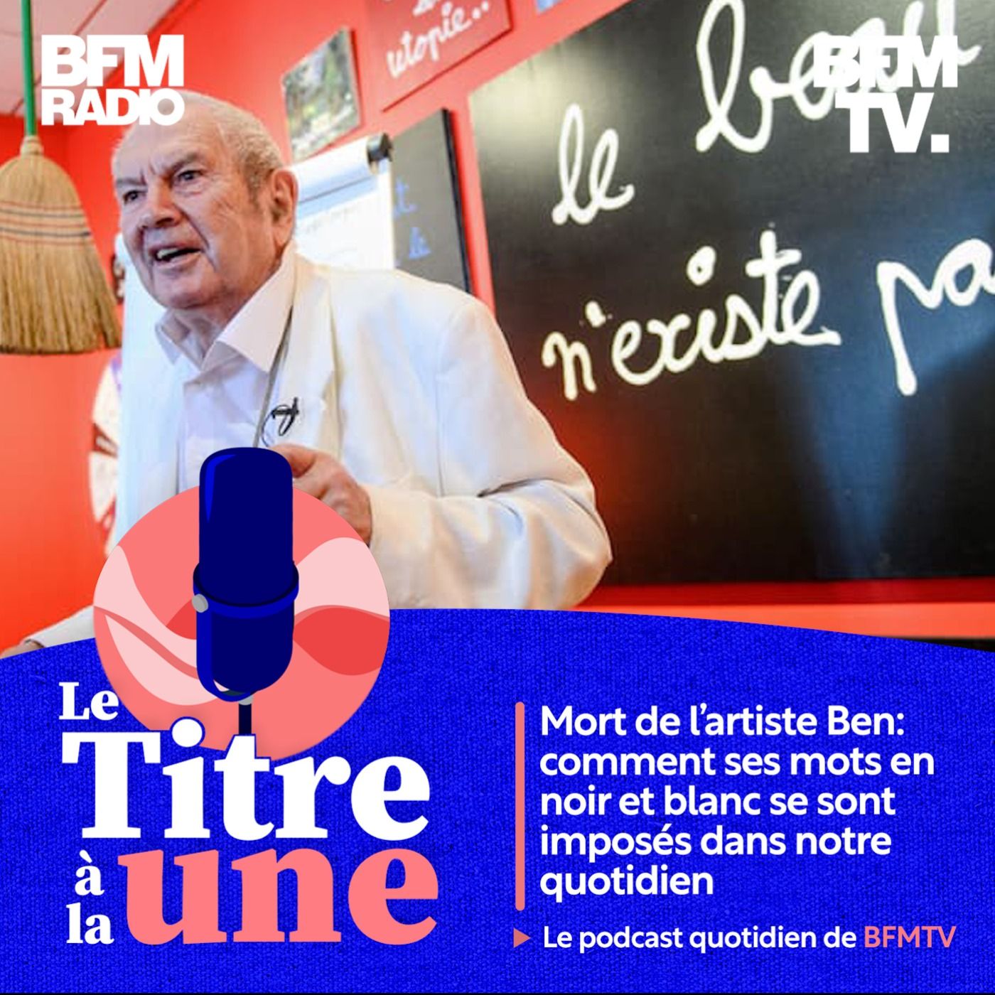 Mort de l'artiste Ben: comment ses mots en noir et blanc se sont imposés dans notre quotidien