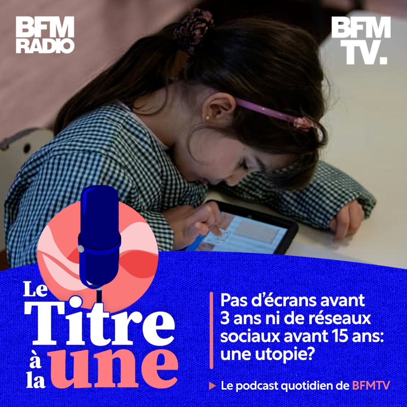 Pas d'écrans avant 3 ans ni de réseaux sociaux avant 15 ans: une utopie?