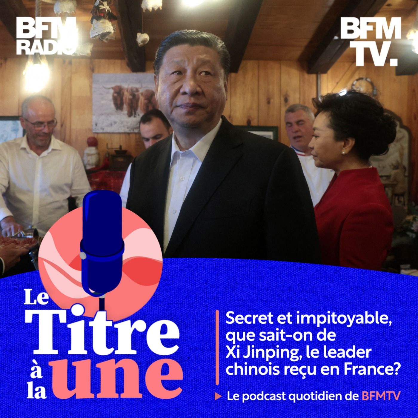 Secret et impitoyable, que sait-on de Xi Jinping, le leader chinois reçu en France?