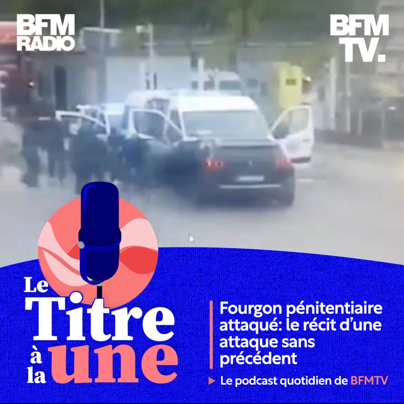 Fourgon pénitentiaire attaqué: le récit d'une attaque sans précédent