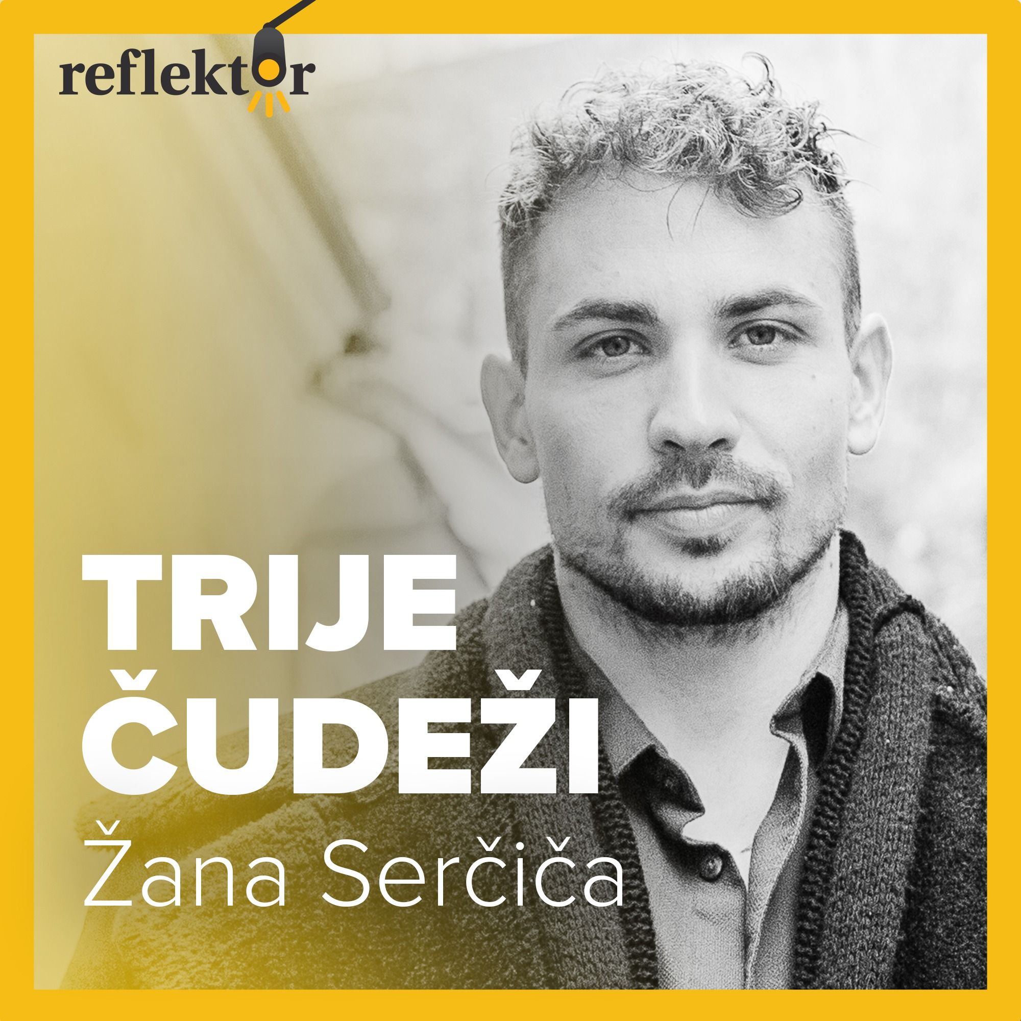 Oddaja Reflektor | Trije čudeži | Žan Serčič