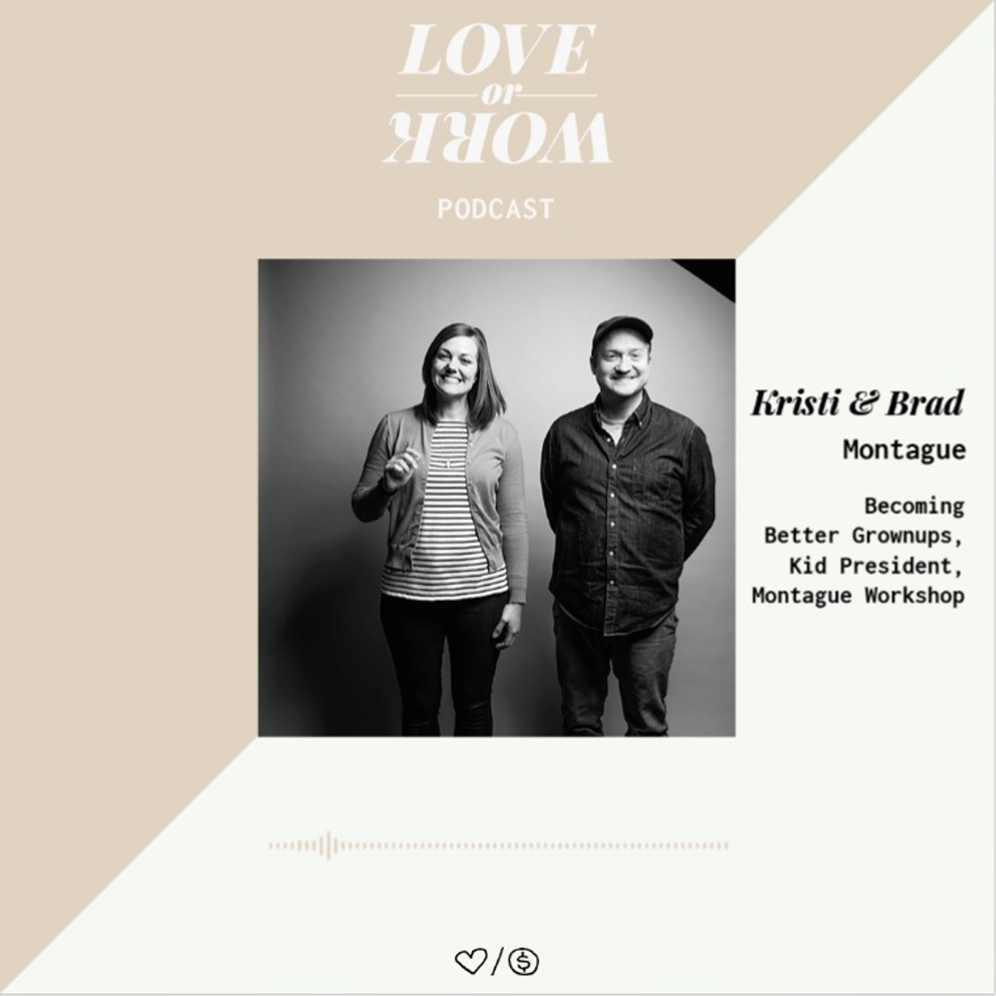 Becoming Better Grownups | Kristi + Brad Montague