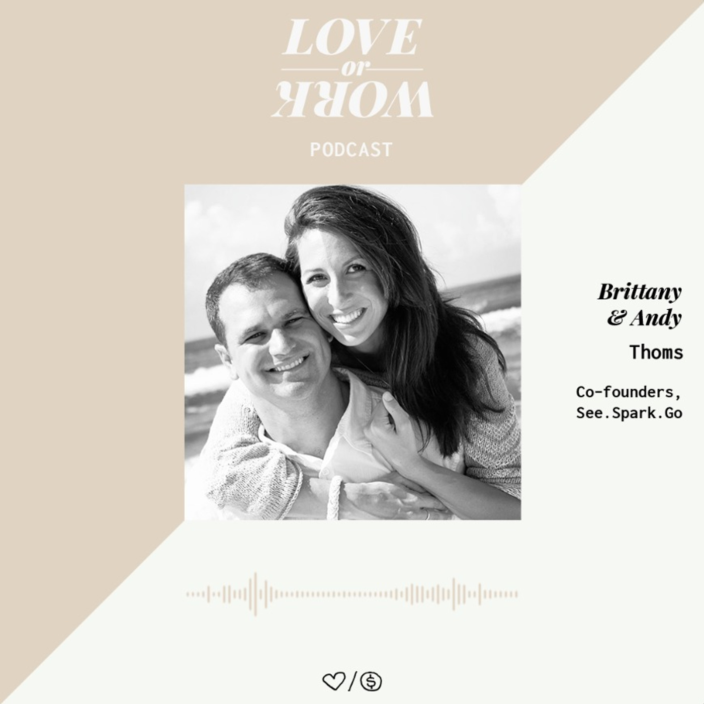 Defining and Framing Your Conversations | Brittany + Andy Thoms