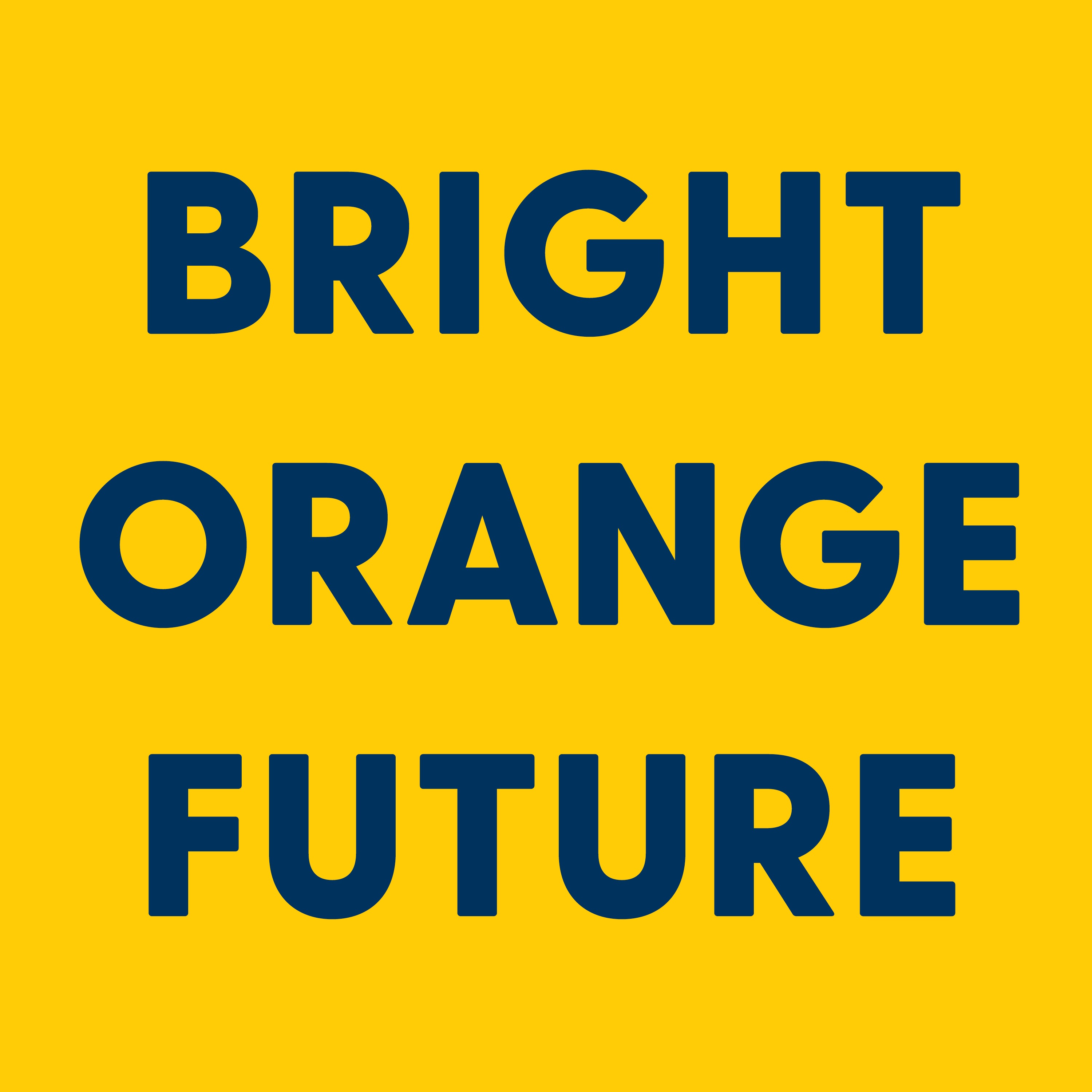 Billy Bambrough #007 | Bright Orange Future