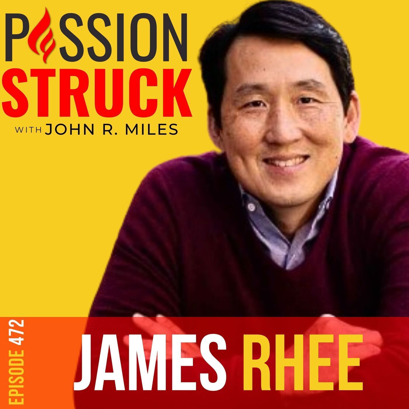 James Rhee on How You Lead Change Through Kindness EP 472 episode artwork