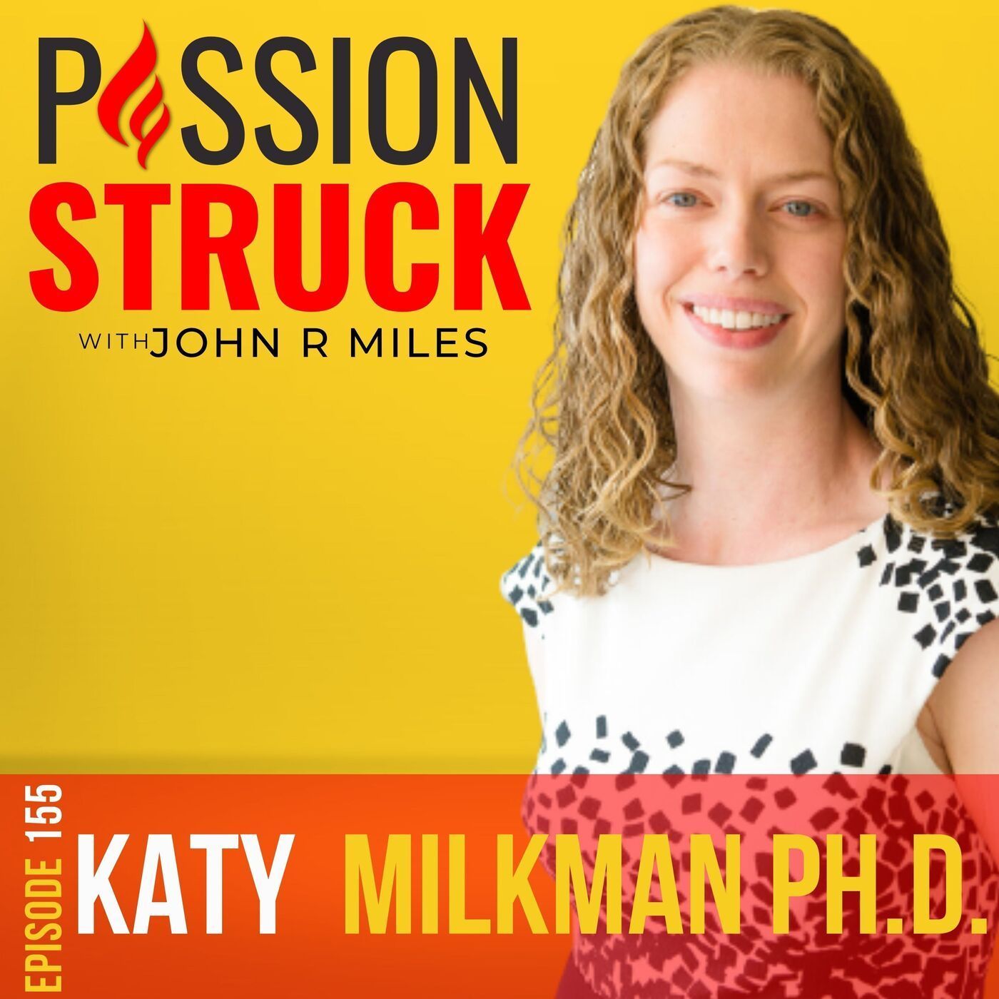 Katy Milkman on Creating Lasting Behavior Change for Good EP 155 episode artwork