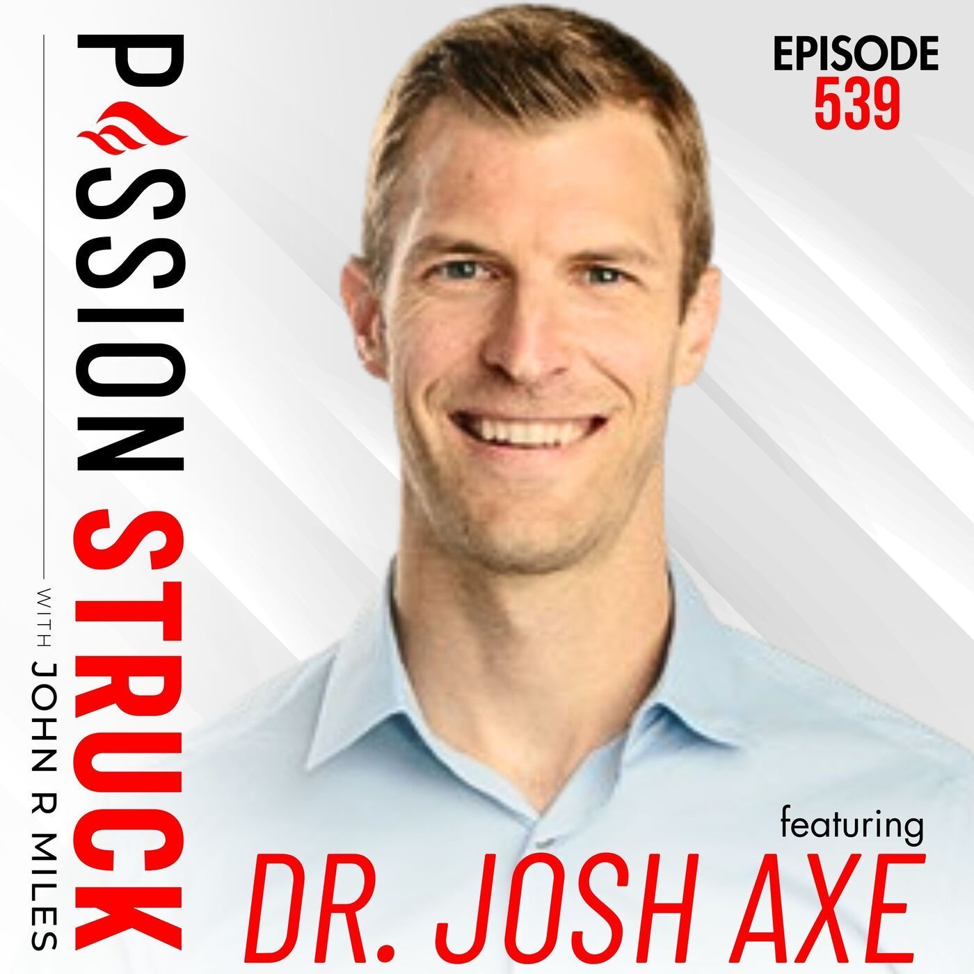 Dr. Josh Axe on How to Overcome False Narratives | EP 539 episode artwork