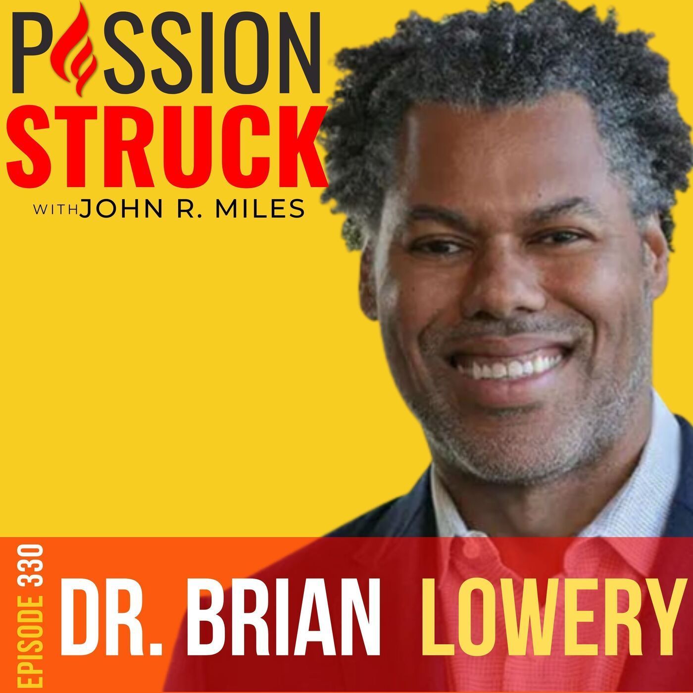 Brian Lowery on How You Discover Your Authentic Self EP 330 episode artwork