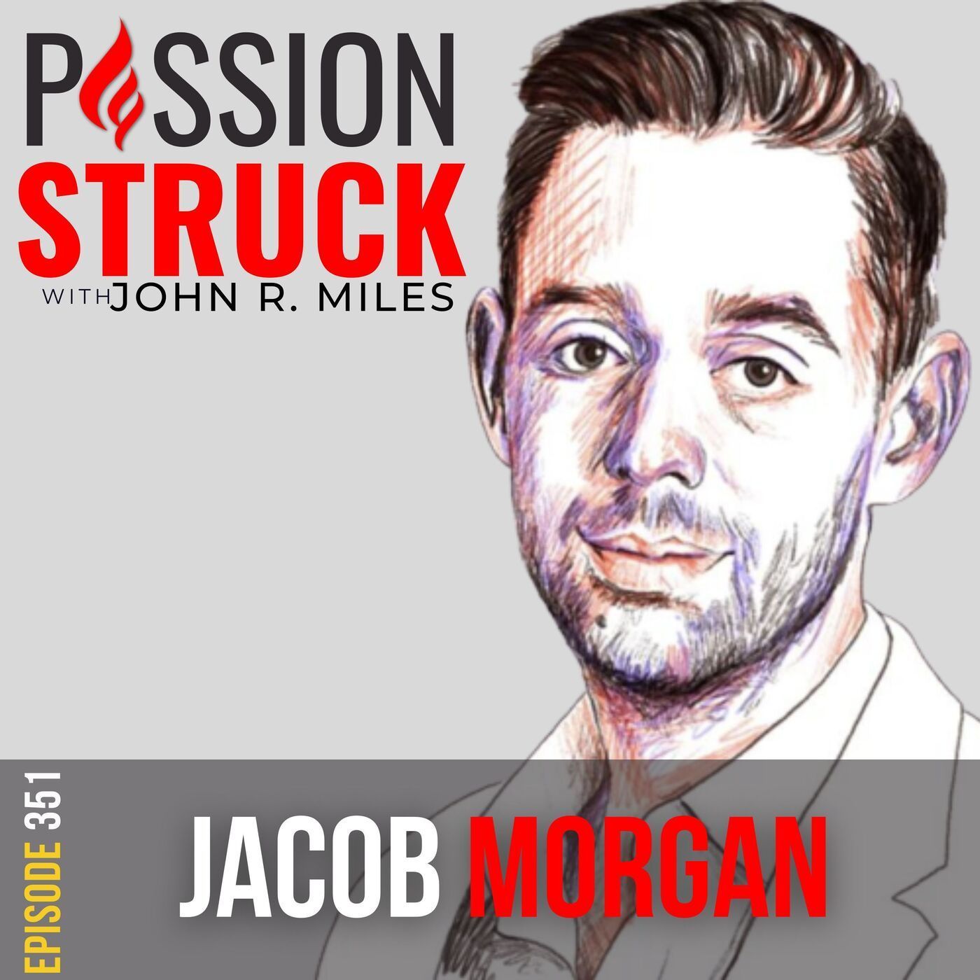 Jacob Morgan on the Vital Power of Leading with Vulnerability (Part 2) EP 351 episode artwork