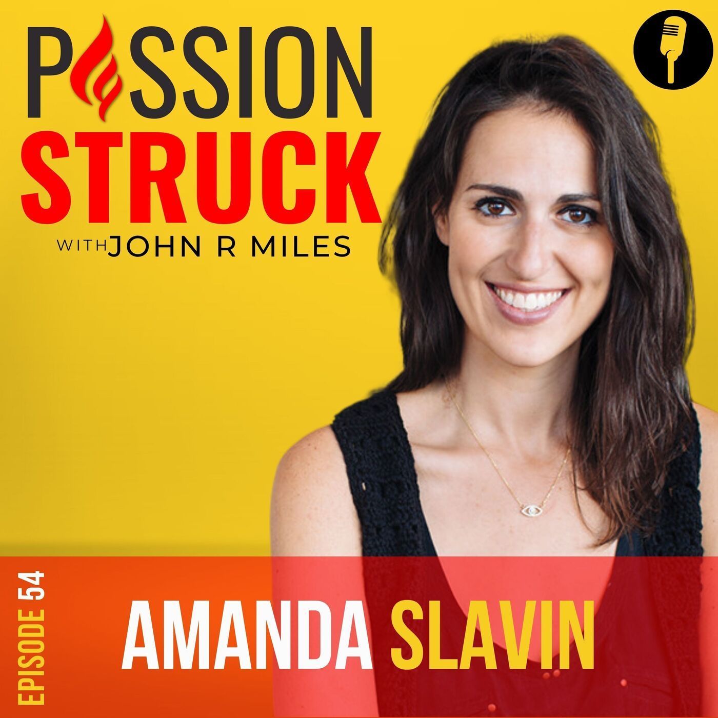 Amanda Slavin On How to Change Lives by Inspiring Change EP 54 episode artwork