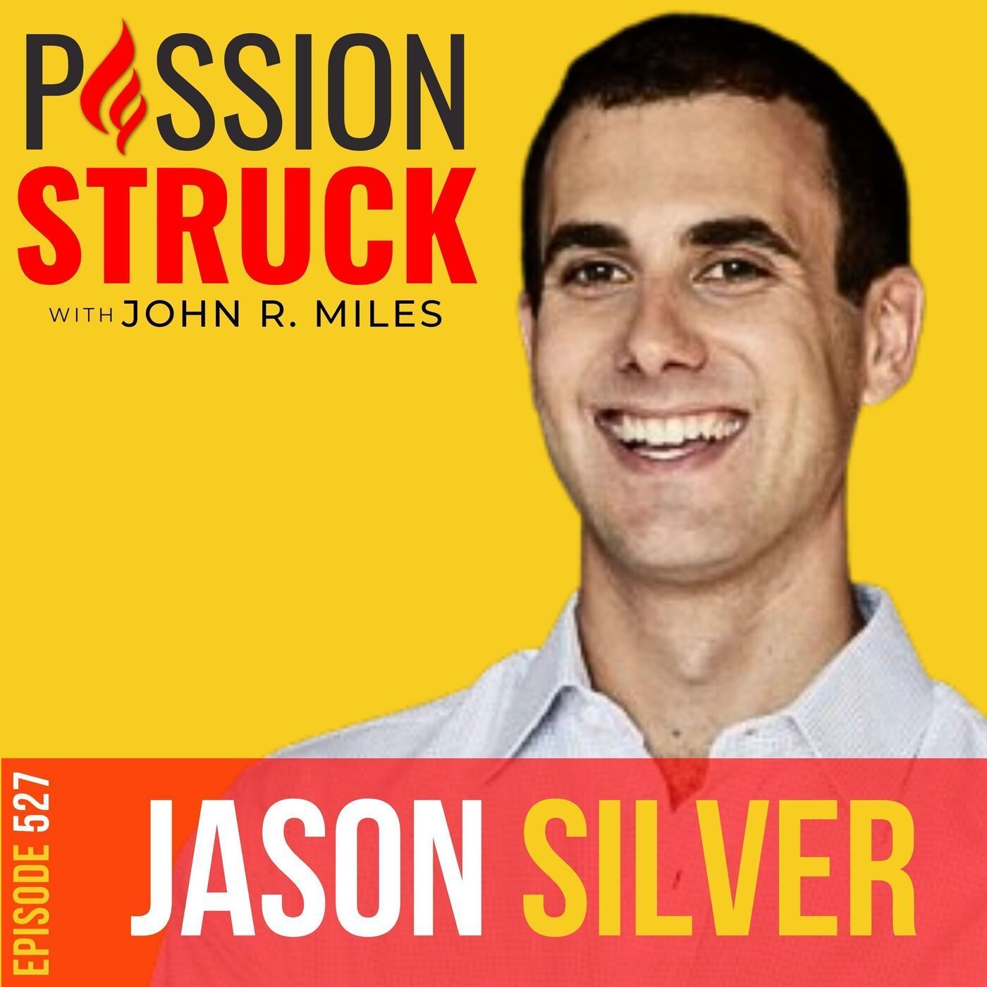Jason Silver on How to Use What You Have to Get What You Desire | EP 527 episode artwork
