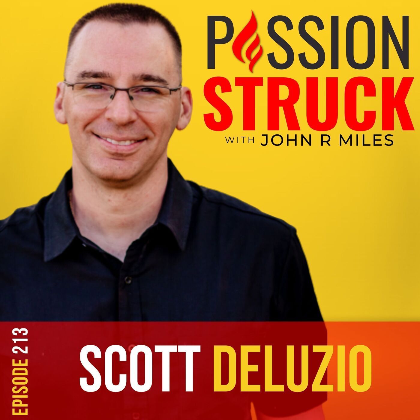 Scott DeLuzio on How to Drive on and Reclaim Your Strength EP 213 episode artwork