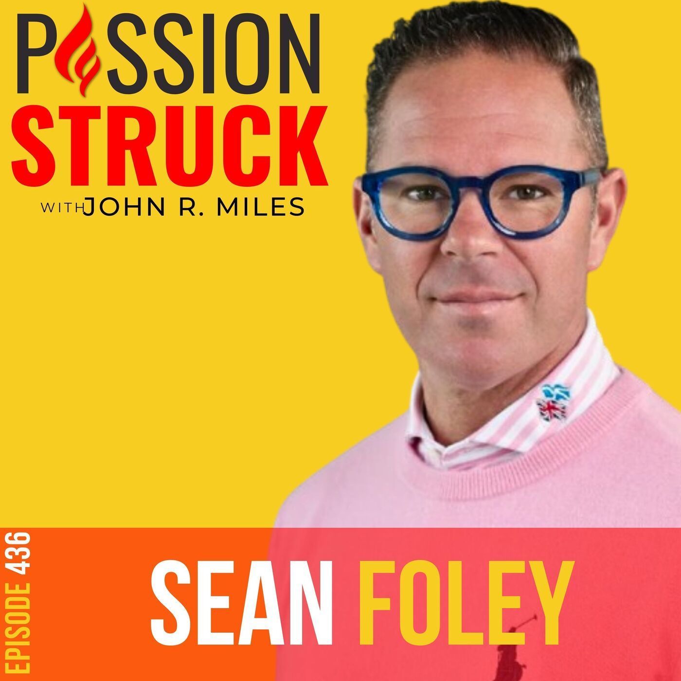 Sean Foley on Crafting a Winning Mindset for Success EP 436 episode artwork