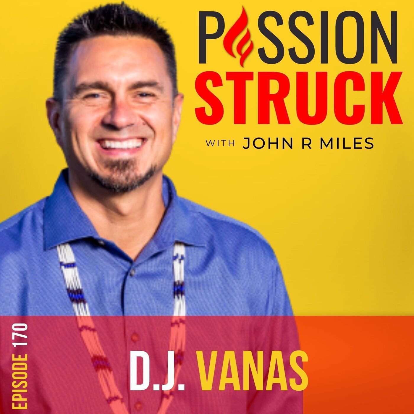 D.J. Vanas on Unleashing Your Warrior Within EP 170 episode artwork