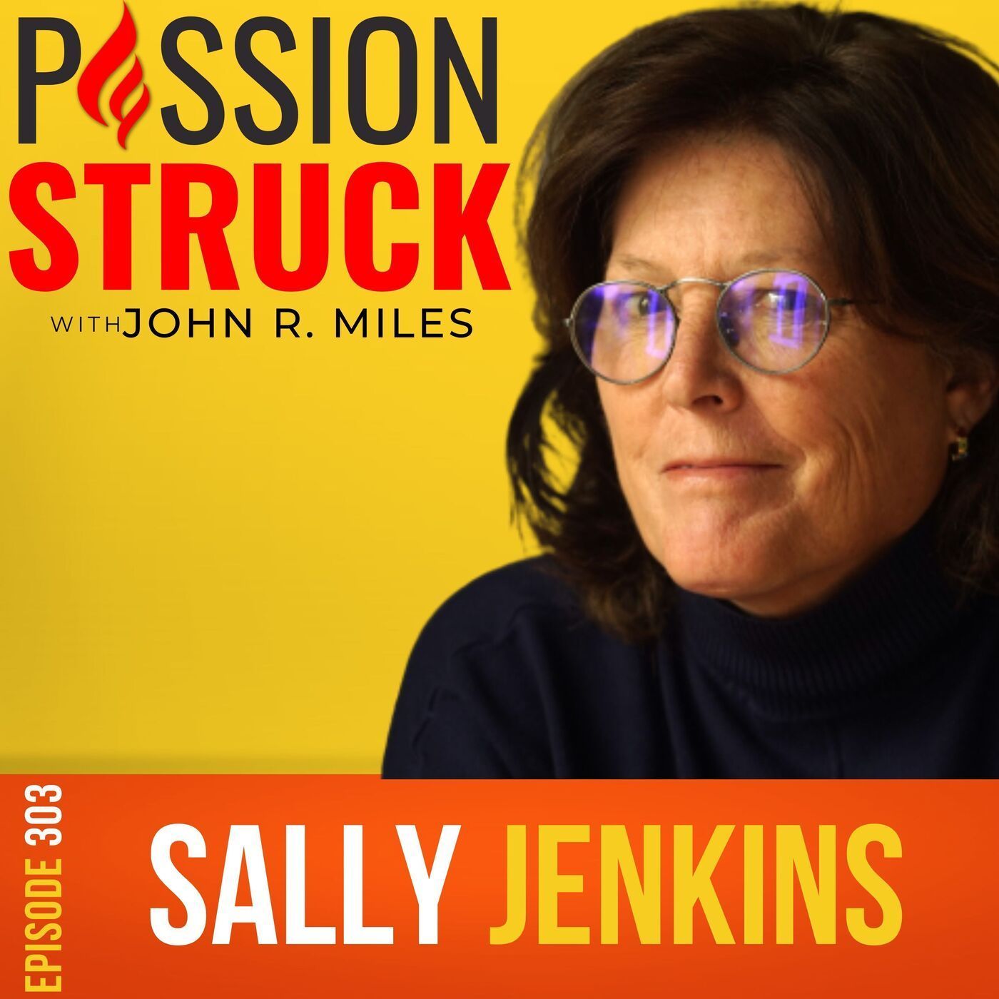 Sally Jenkins on How to Master Your Own Agency for Success EP 303 episode artwork