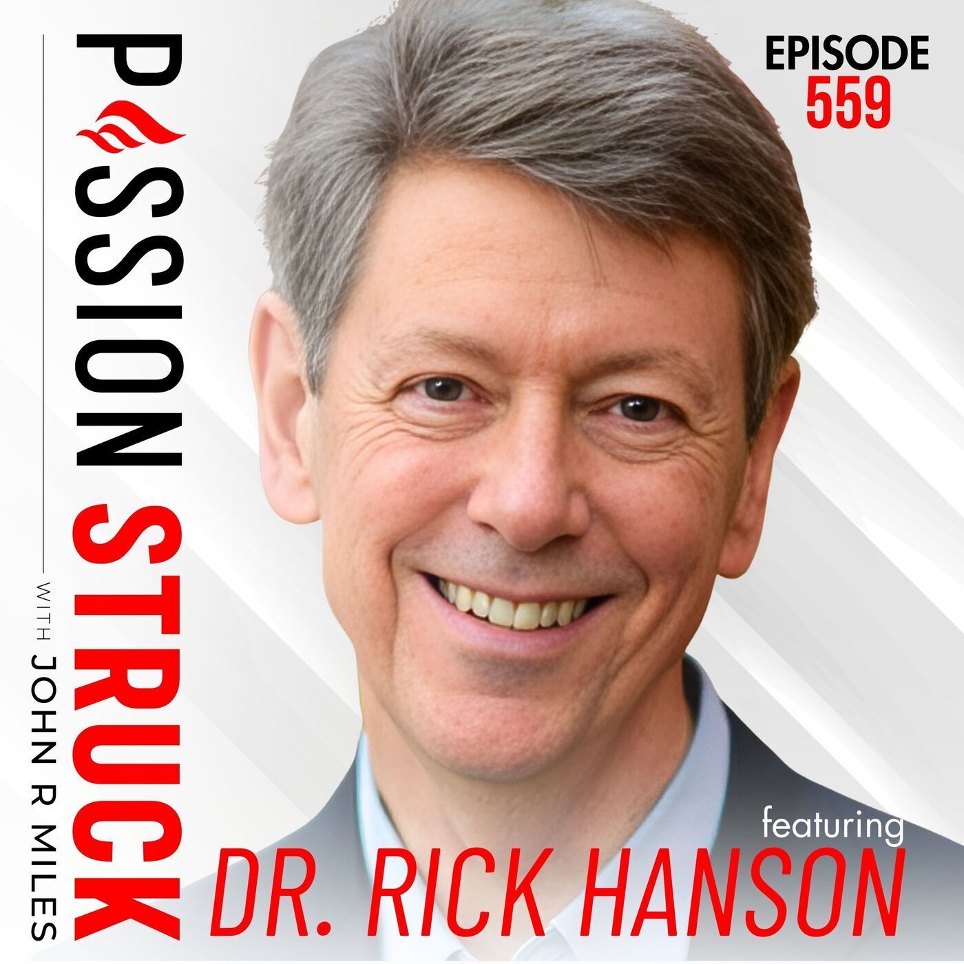 Dr. Rick Hanson on How to Focus On the Good in Life | EP 559 episode artwork