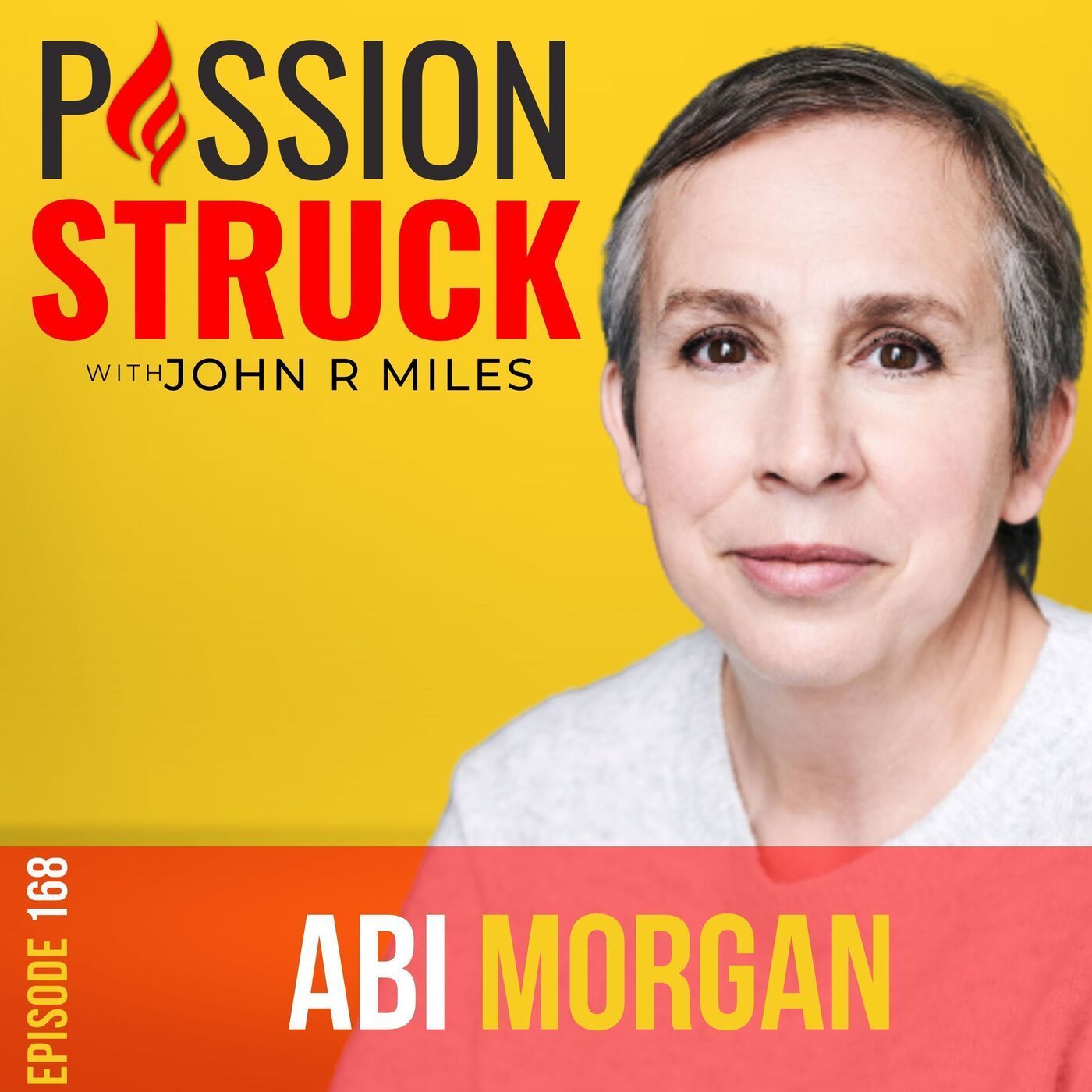 Abi Morgan on the Importance of Hope, Everyday Superheroes, and the Moments of Magic EP 168 episode artwork