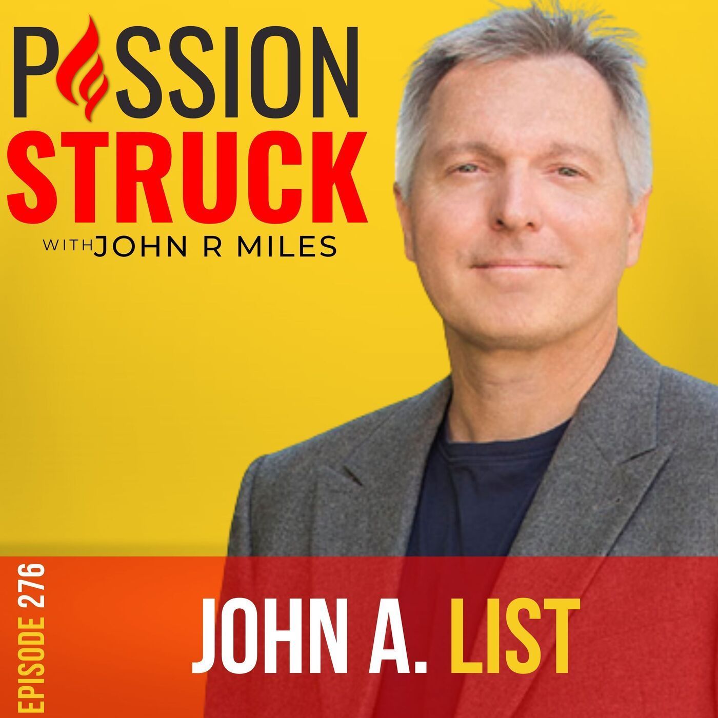 John A. List on How to Make Good Ideas Great and Great Ideas Scale EP 276 episode artwork