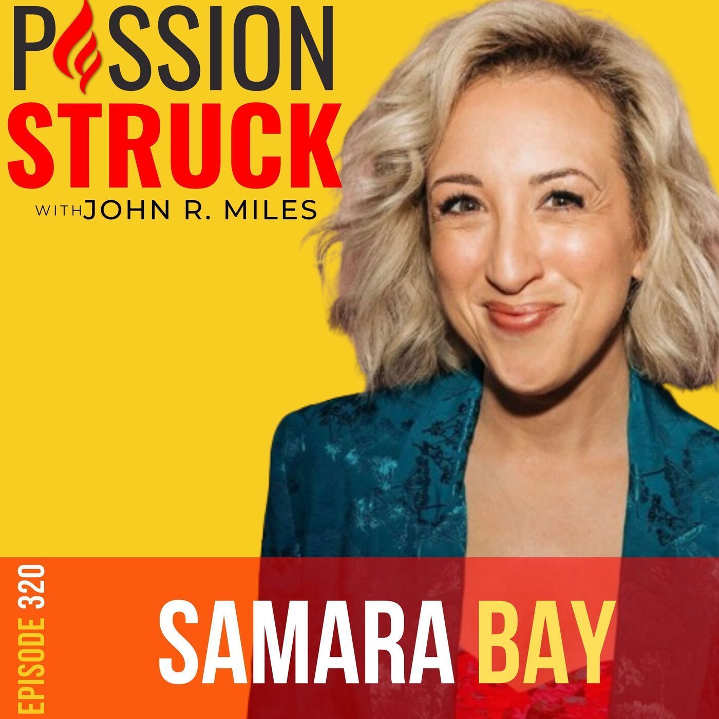 Samara Bay on How You Can Change What Power Sounds Like EP 320 episode artwork