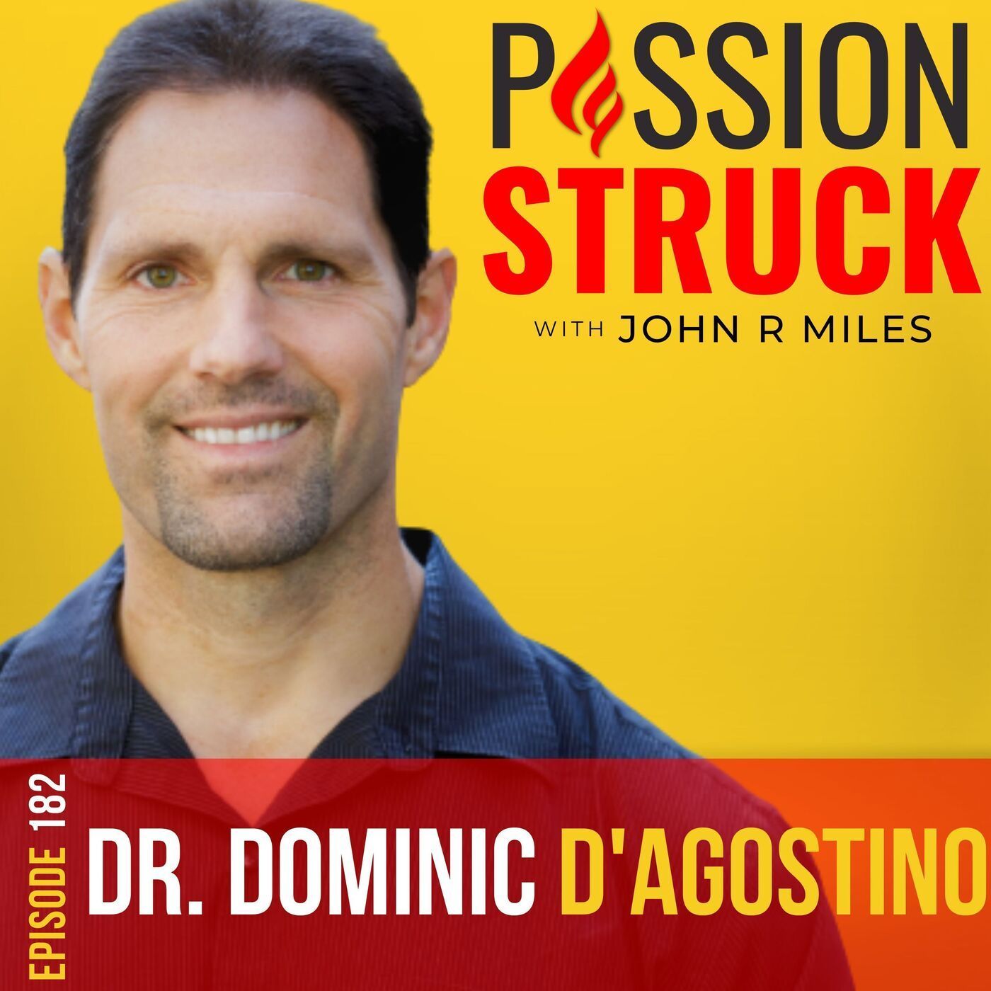 Dr. Dominic D’Agostino on Ketogenic Diets, Ketosis, and Metabolic Health  EP 182 episode artwork