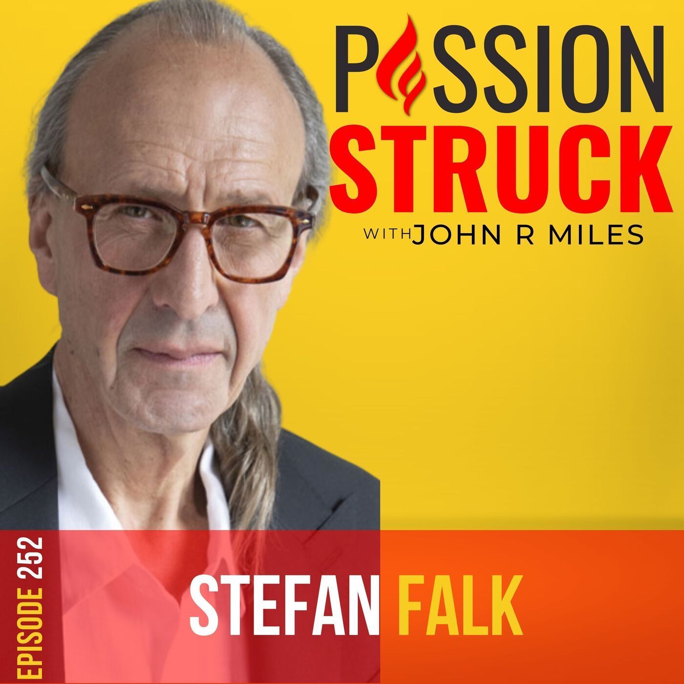 Stefan Falk on Why Intrinsic Motivation Is Vital to Success EP 252 episode artwork