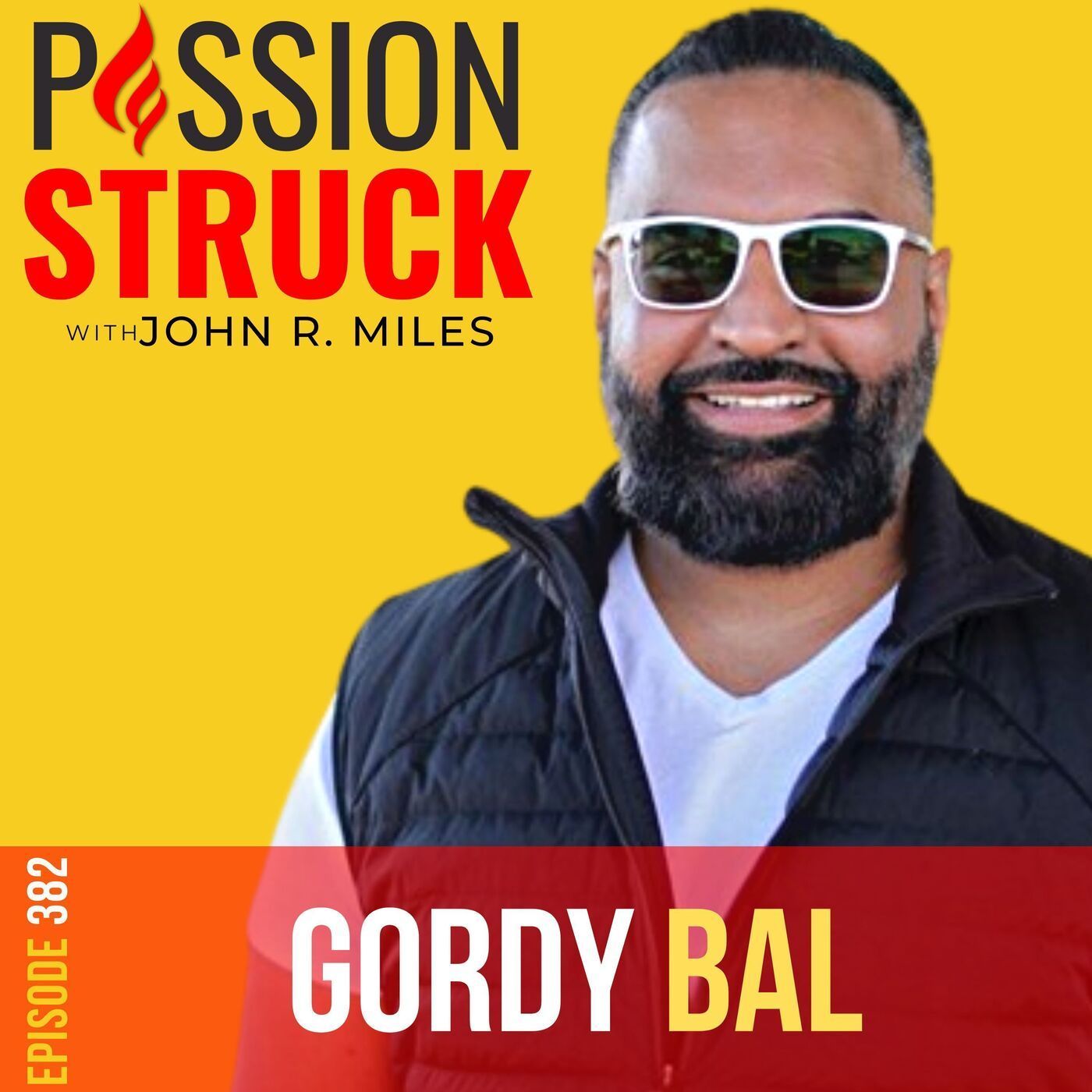 Gordy Bal on 7 Keys to Unlock Freedom, Purpose, and Abundance EP 382 episode artwork