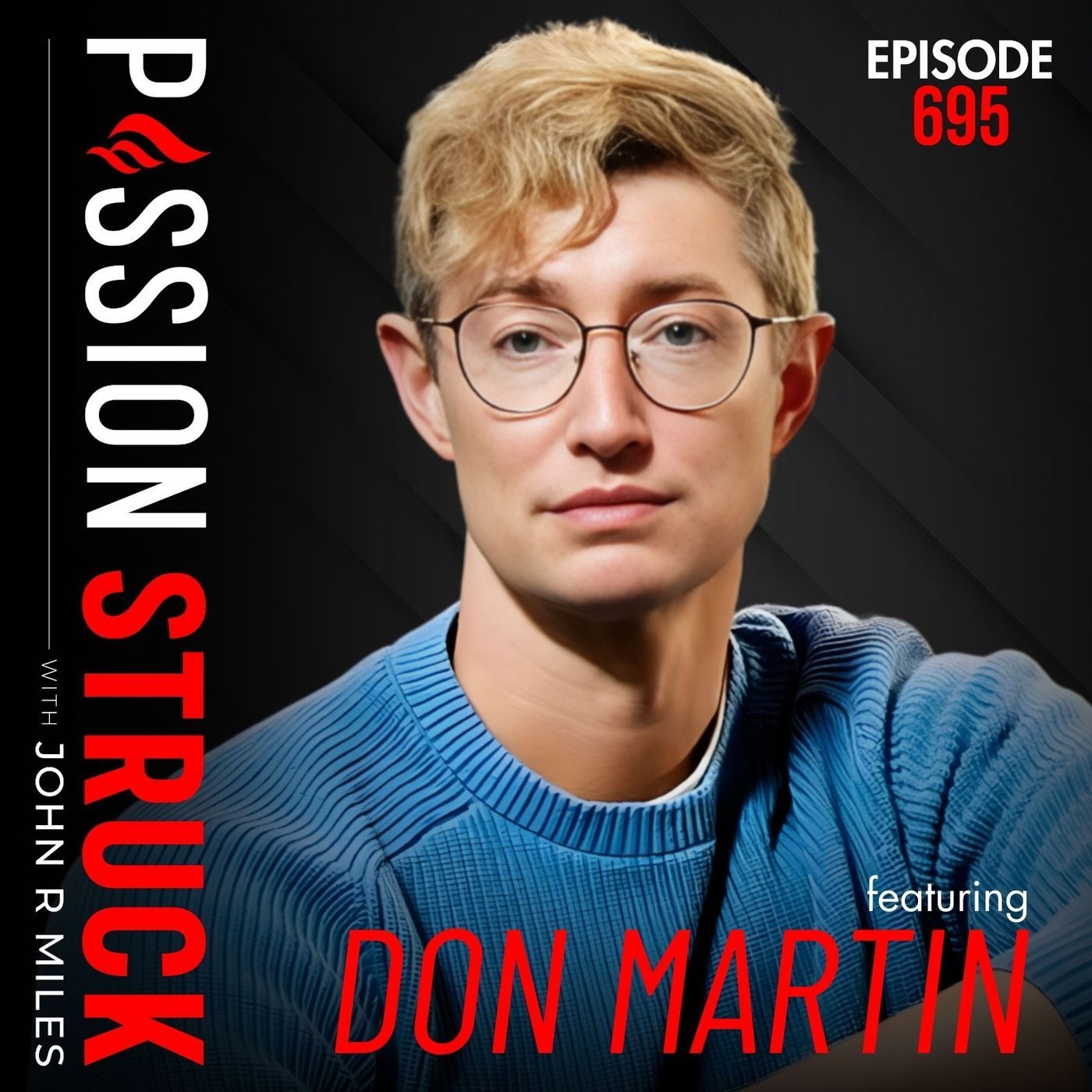 Don Martin on Why We’re Never Meant to Go Through Life Alone | EP 695 episode artwork