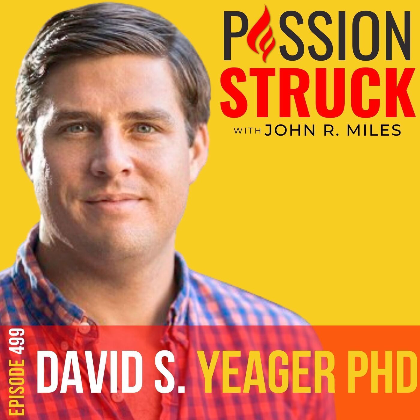 David S. Yeager on the Science of Inspiring Young Minds EP 499 episode artwork