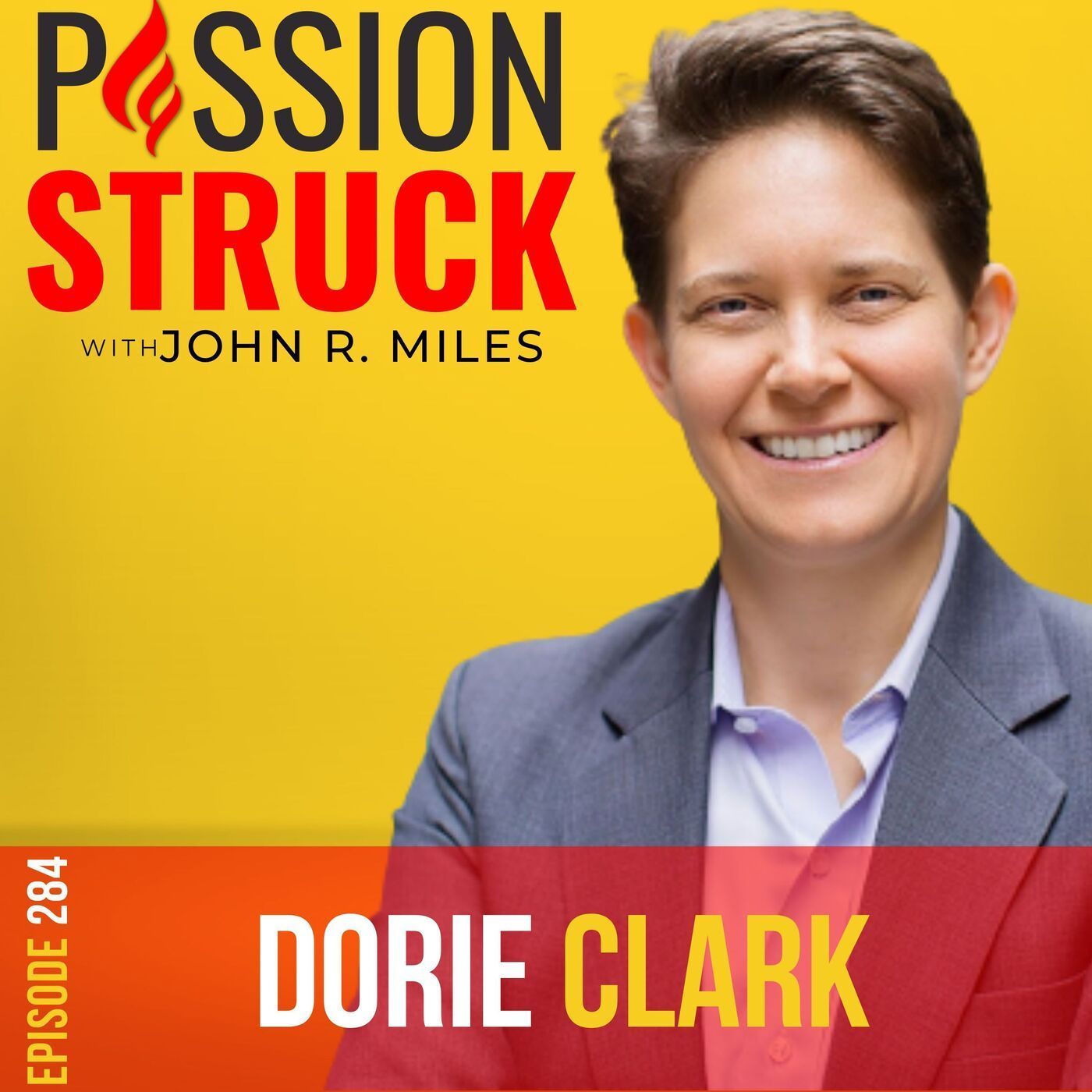 Dorie Clark on How to Create Success Playing the Long Game EP 284 episode artwork
