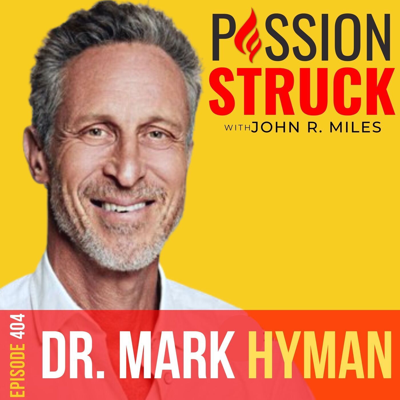 Dr. Mark Hyman on How Personalized Medicine Is Revolutionizing Healthcare EP 404 episode artwork