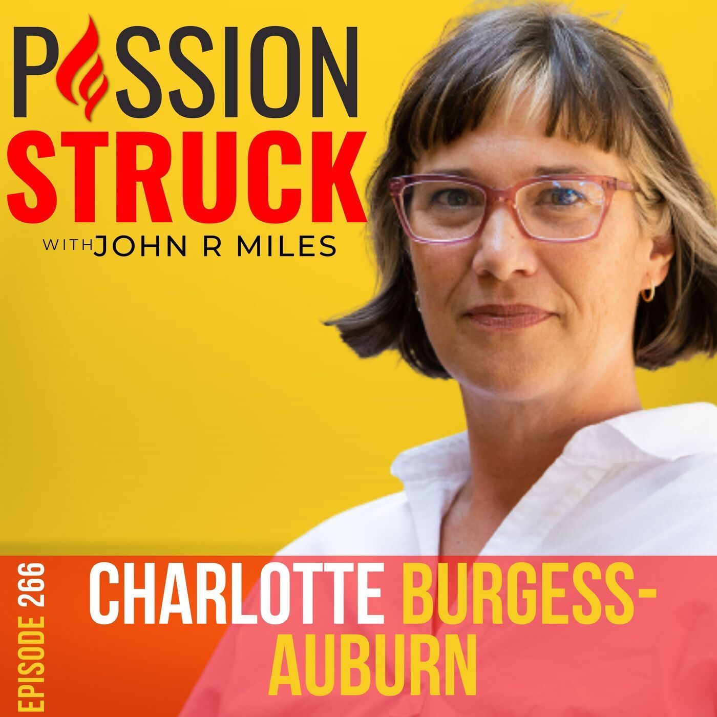 Charlotte Burgess-Auburn on How to Recruit Yourself to Your Cause EP 266 episode artwork