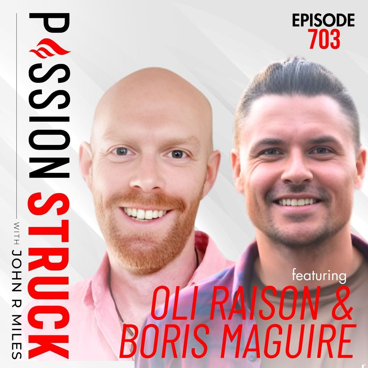 Oli Raison & Boris Maguire on Leadership Beyond the Boardroom | EP 703 episode artwork