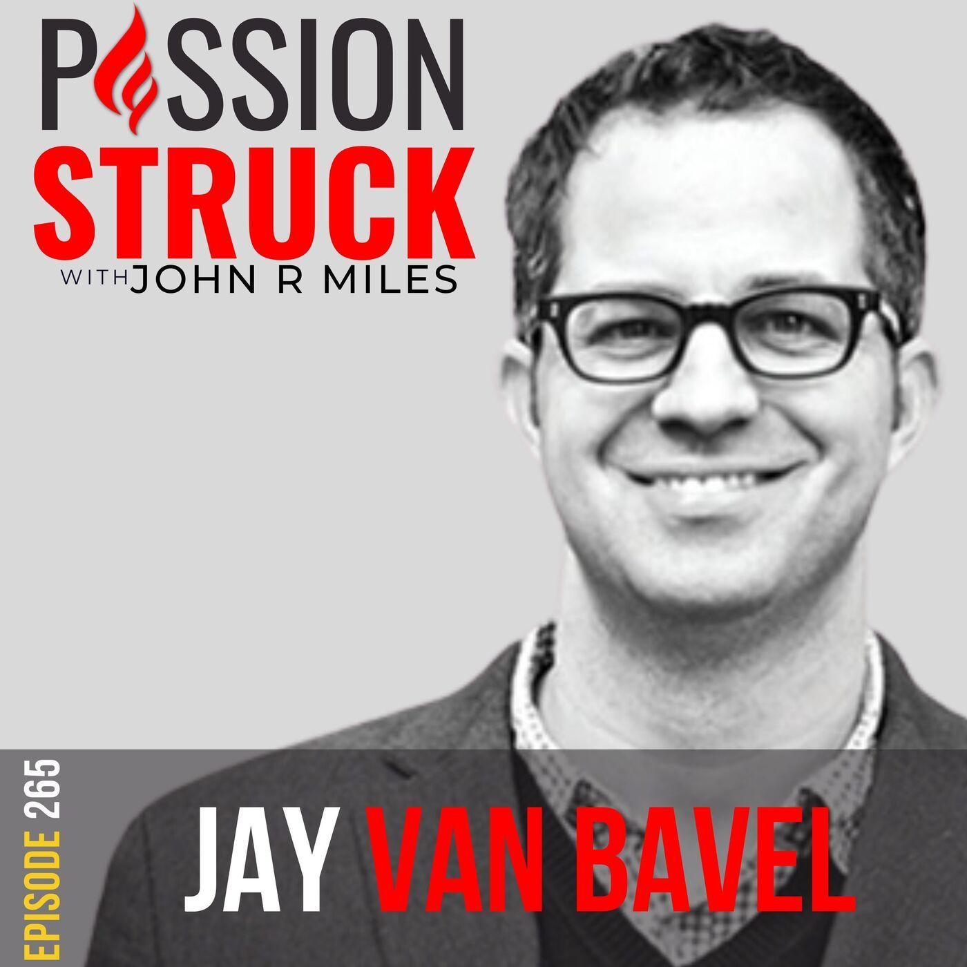 Jay Van Bavel on Why You Are the Architect of Your Identity EP 265 episode artwork