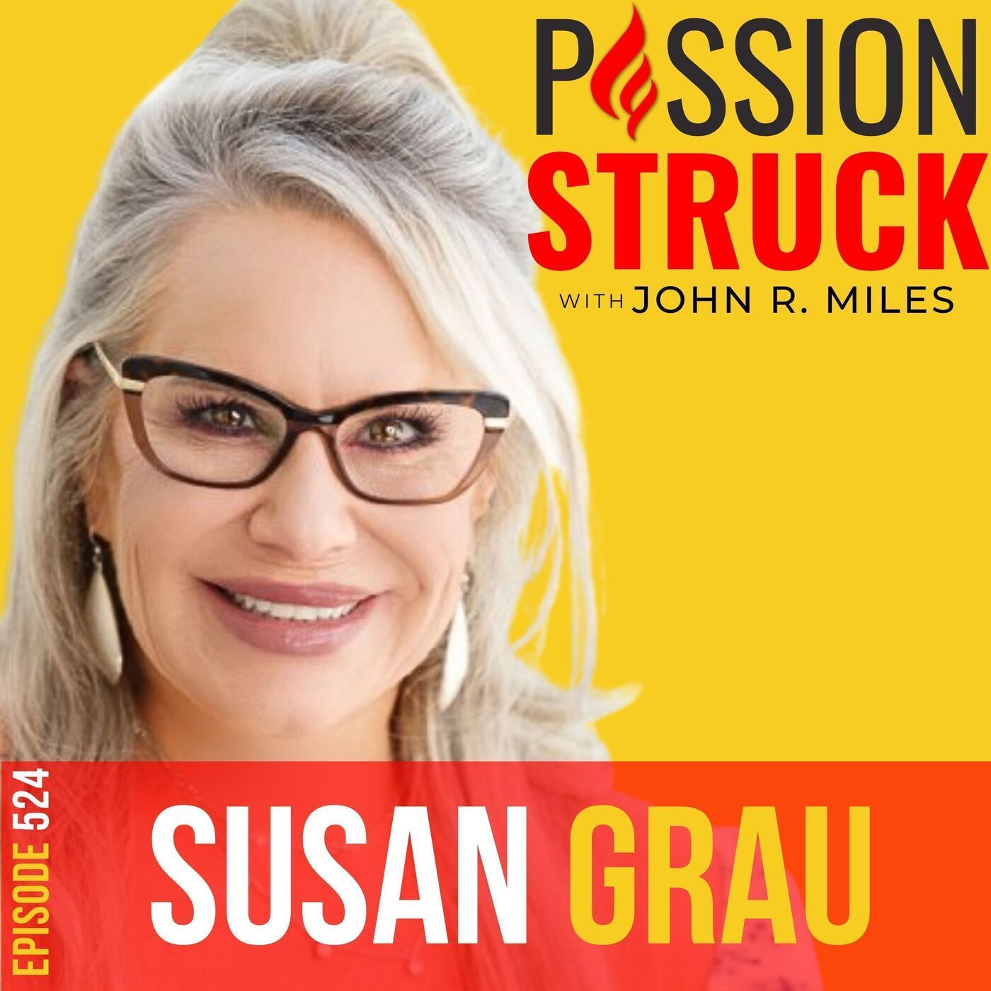 Susan Grau on How Our Life Experiences Shape Our Souls | EP 524 episode artwork