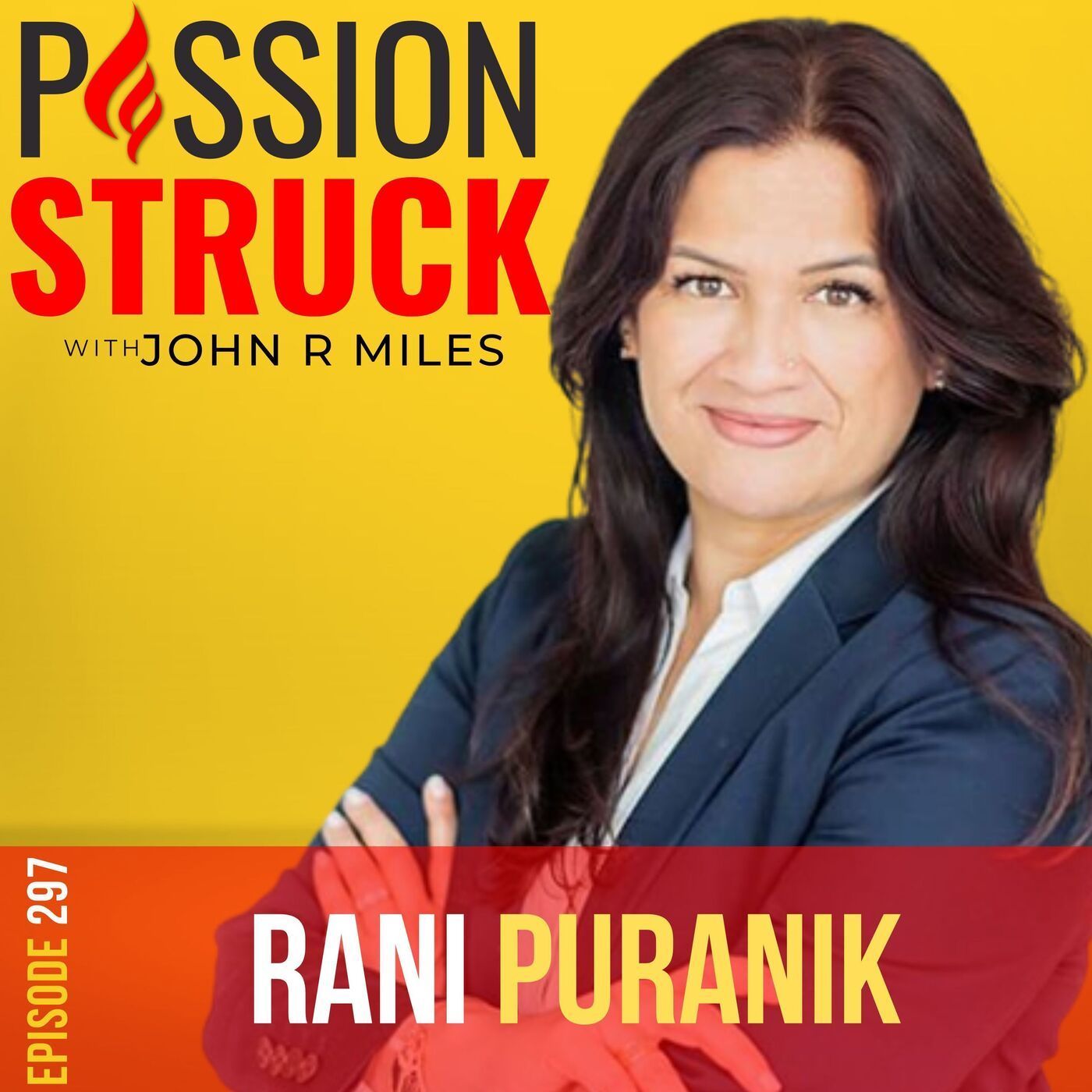 Rani Puranik on 7 Letters to My Daughters, Love, and Legacy EP 297 episode artwork