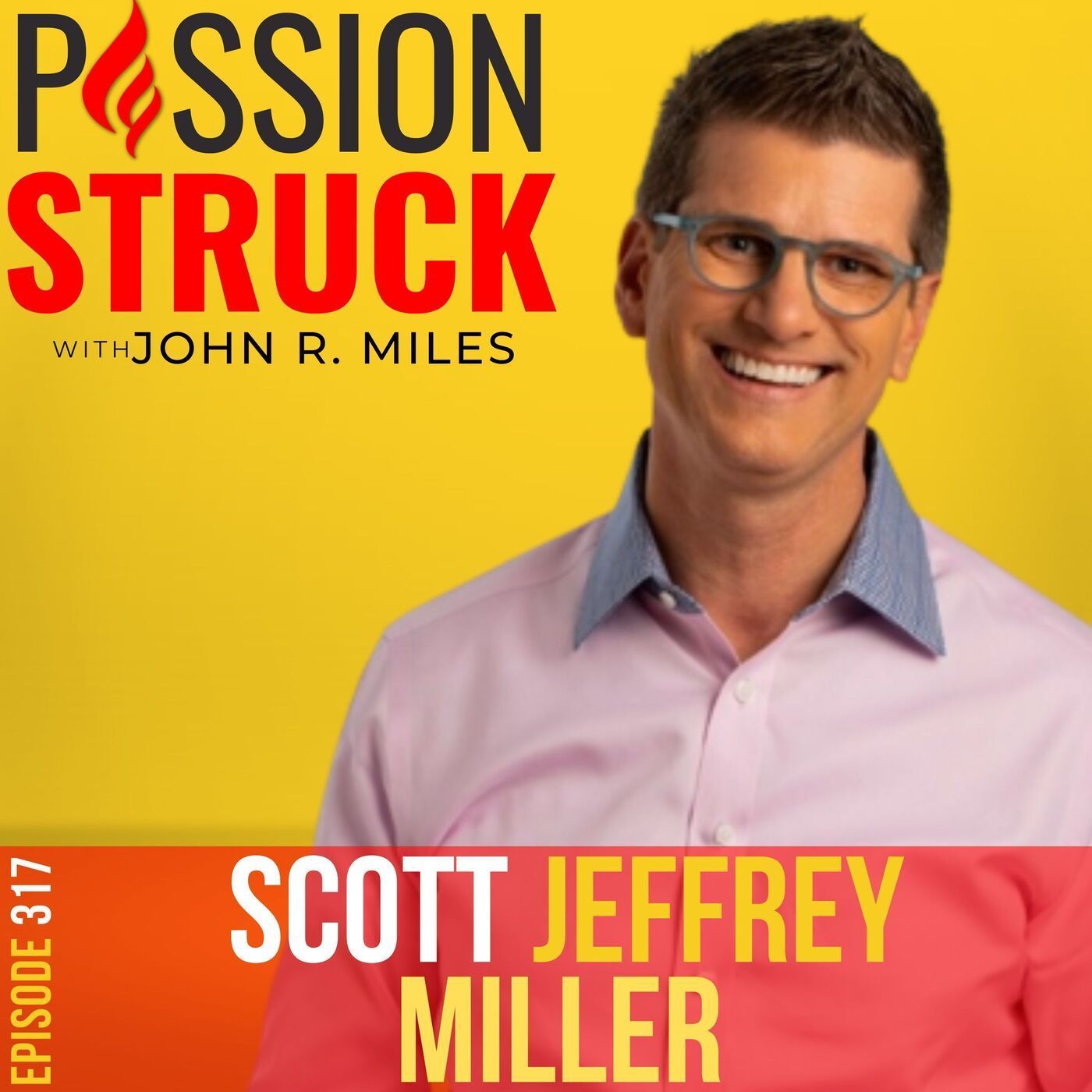 Scott Jeffrey Miller on the Proven Guide to Great Mentorship EP 317 episode artwork
