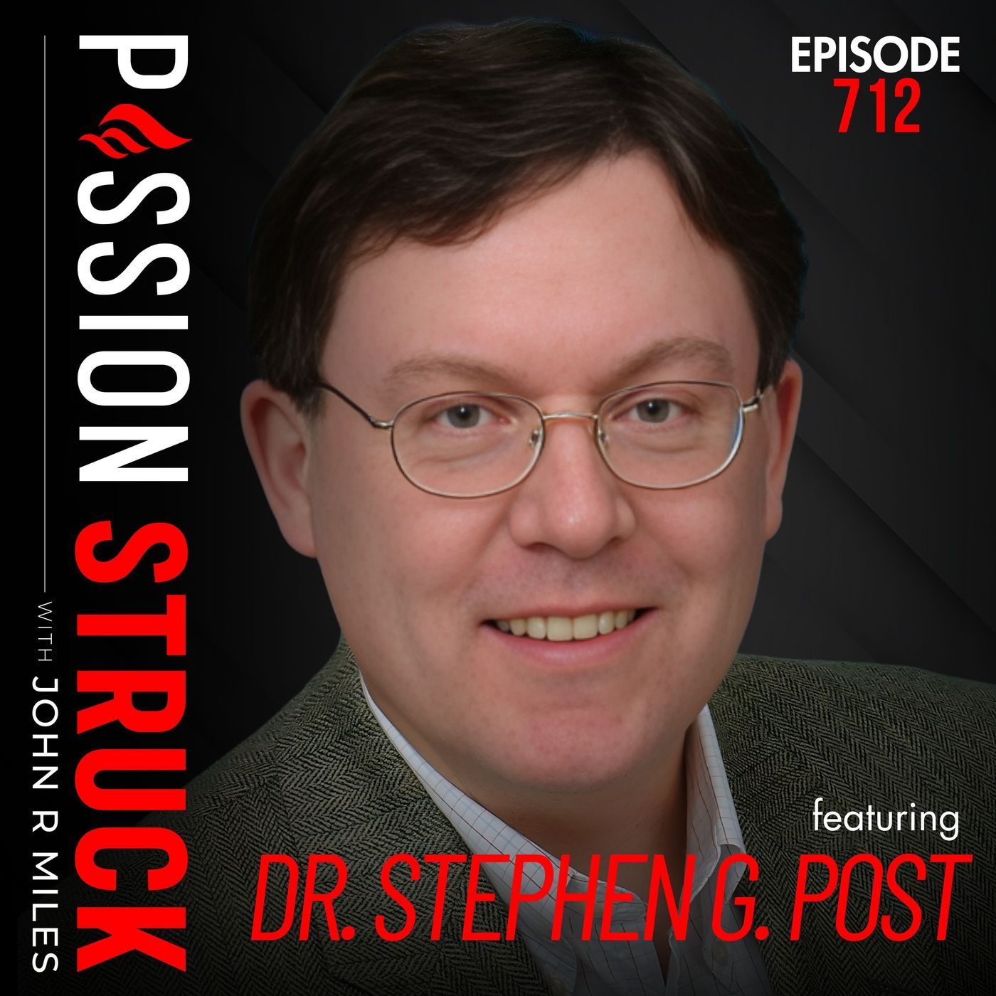 Dr. Stephen Post: Pure Unlimited Love & 7 Paths to Inner Peace | EP 712 episode artwork