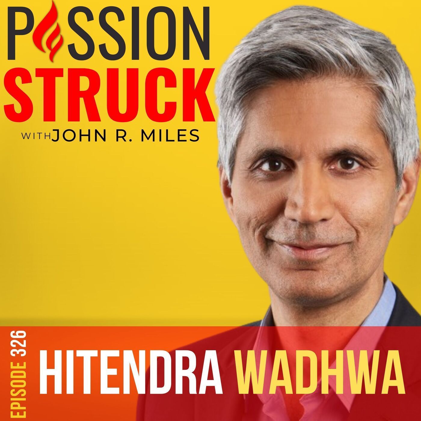 Hitendra Wadhwa on How To Pursue Success by Letting Your True Self Shine Through in Everything You Do EP 326 episode artwork