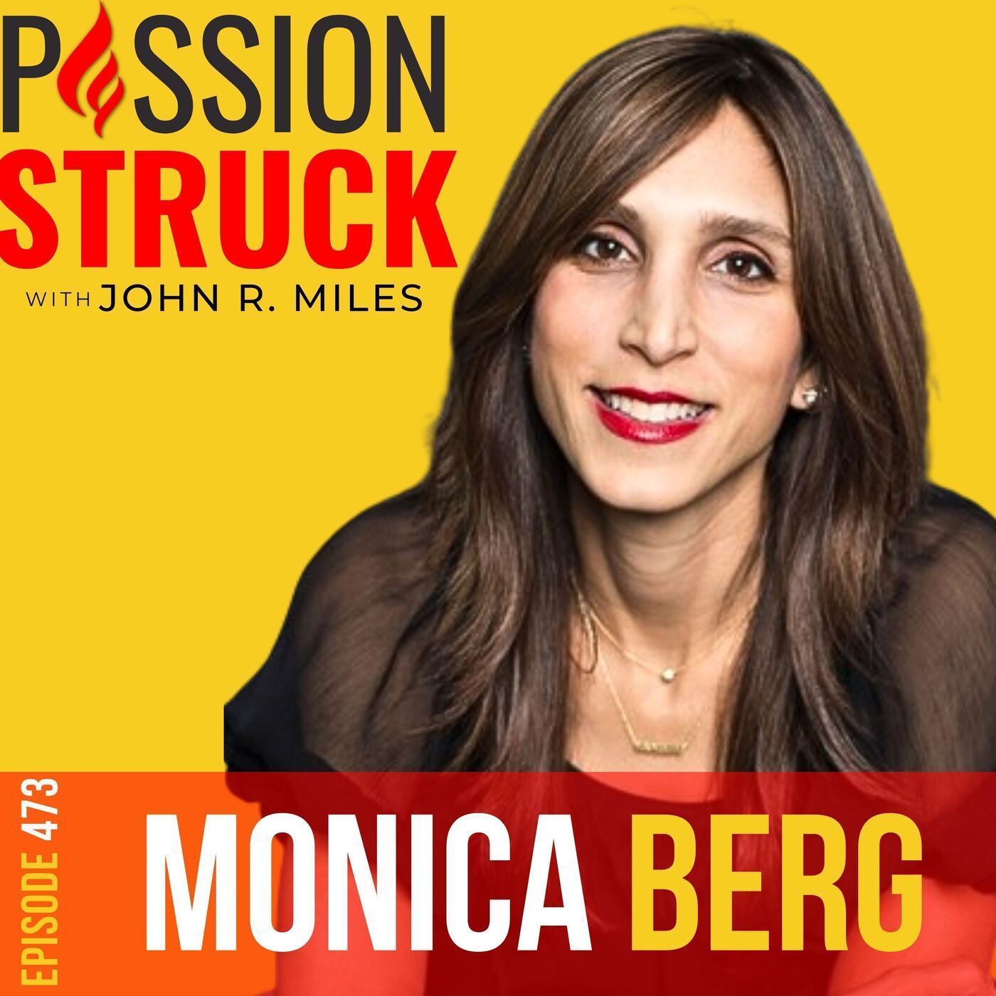 Monica Berg on How to Learn From Mistakes and Move Forward EP 473 episode artwork